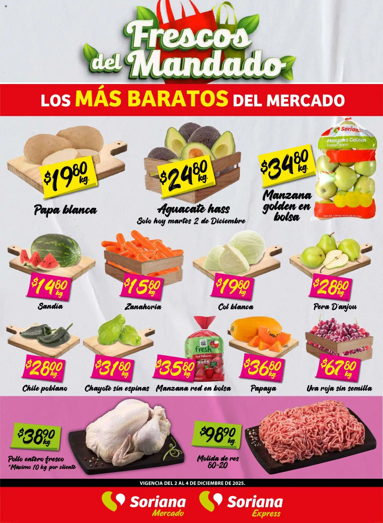 Nuevas ofertas de Soriana válidas en toda la República Mexicana desde el 02.12.2025. ¡Encuentra las mejores ofertas en Soriana - Frescos del Mandado Mercado: Saltillo y Torreón! | Página: 1 | Productos: Bolsa, Aguacate, Uva, Zanahoria