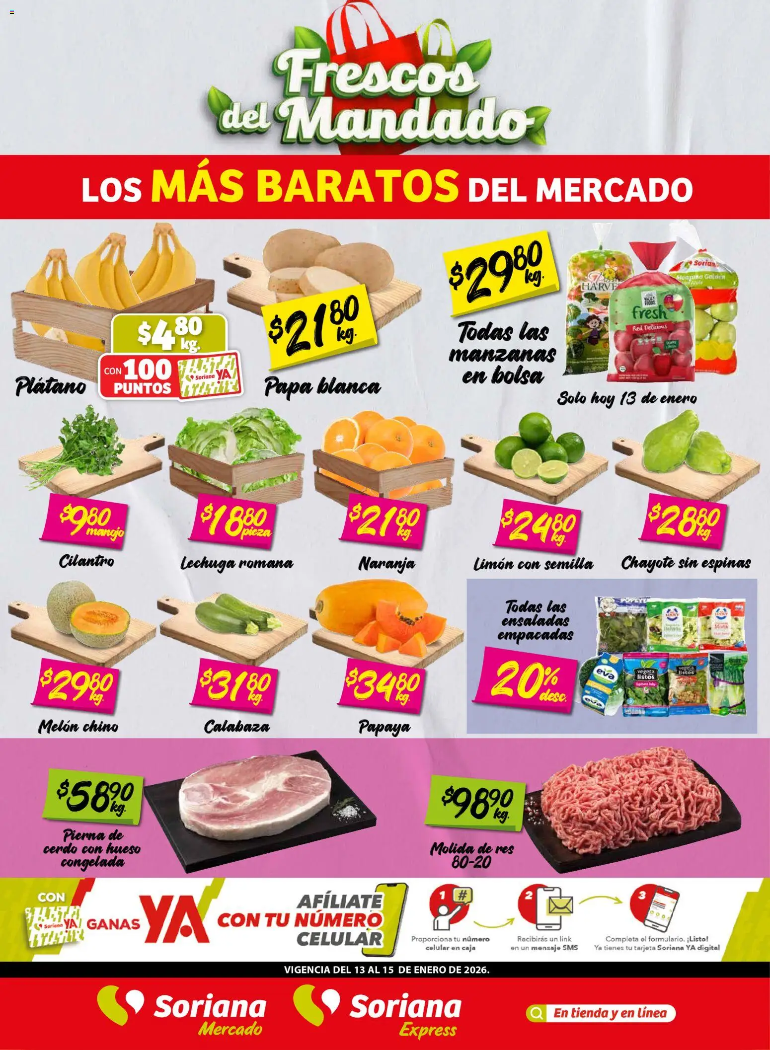 Nuevas ofertas de Soriana válidas en toda la República Mexicana desde el 13.01.2026. ¡Encuentra las mejores ofertas en Soriana - Frescos del Mandado Mercado: Ver, Tab, Chis, Camp, Yuc y Q. Roo Frescos del Mandado Mercado: Ver, Tab, Chis, Camp, Yuc y Q. Roo! | Página: 1 | Productos: Limón, Lechuga, Cerdo, Res