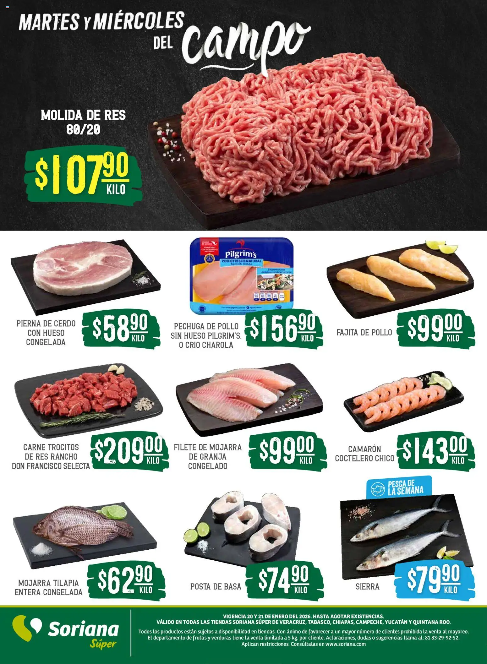Nuevas ofertas de Soriana válidas en toda la República Mexicana desde el 20.01.2026. ¡Encuentra las mejores ofertas en Soriana - Martes y Miércoles del Campo Súper: Ver, Tab, Chis, Camp, Yuc y Q. Roo! | Página: 4 | Productos: Pollo, Cerdo, Res, Sierra