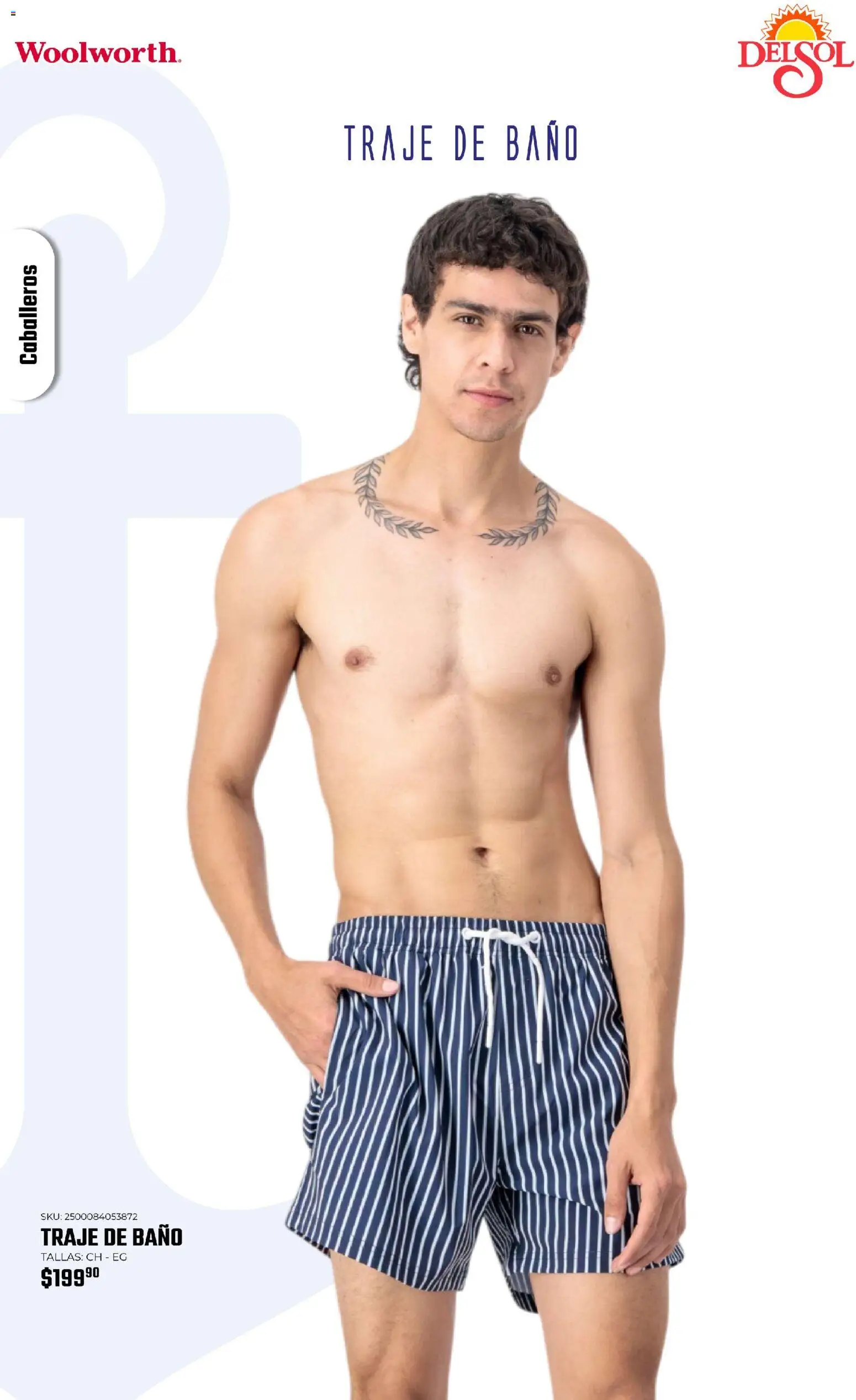 Nuevas ofertas de Del Sol y Woolworth válidas en toda la República Mexicana desde el 19.03.2026. ¡Encuentra las mejores ofertas en Del Sol y Woolworth catálogo Vacaciones 2026 ! | Página: 40 | Productos: Traje, Traje de baño, Baño
