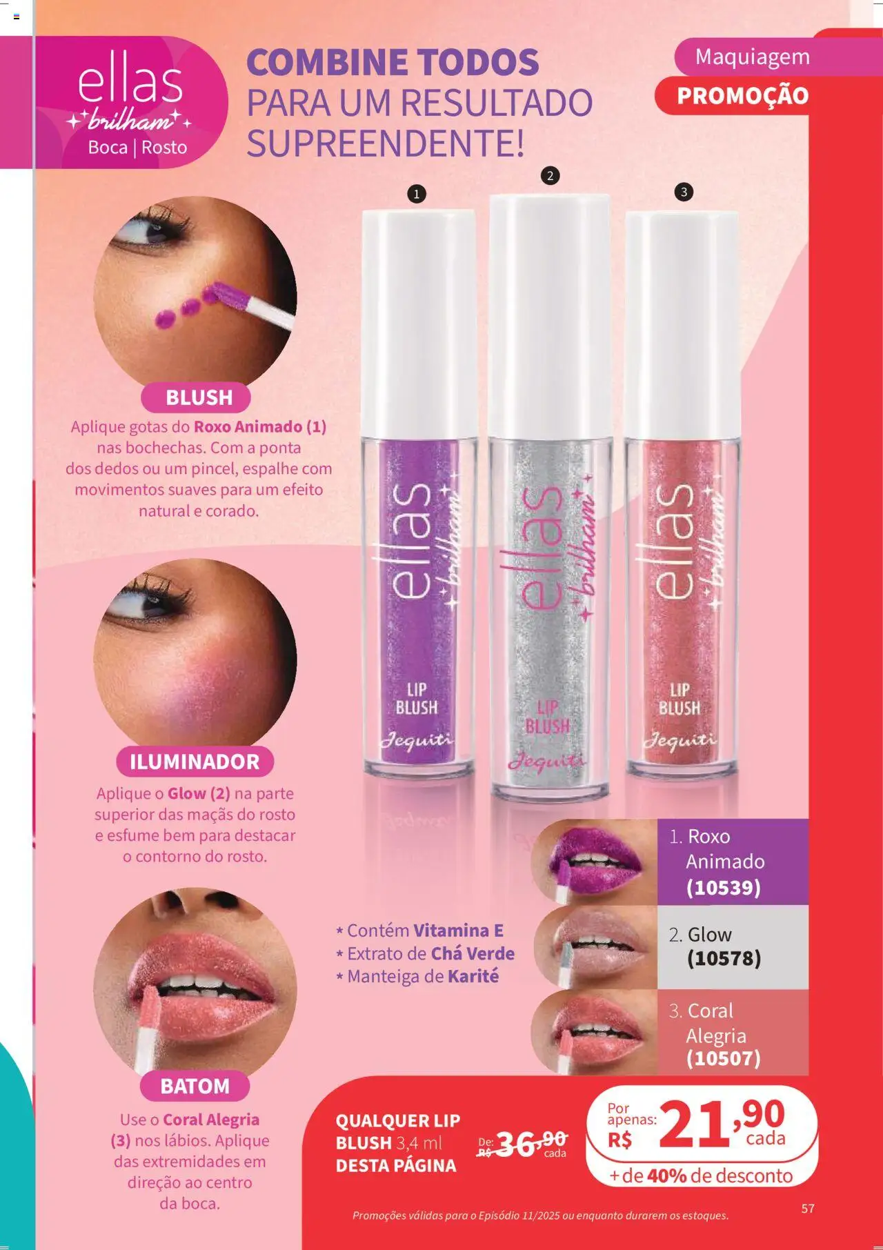 Jequiti Folheto - válido de 01.08.2025 | Página: 57 | Produtos: Blush, Maçãs, Iluminador, Chá verde