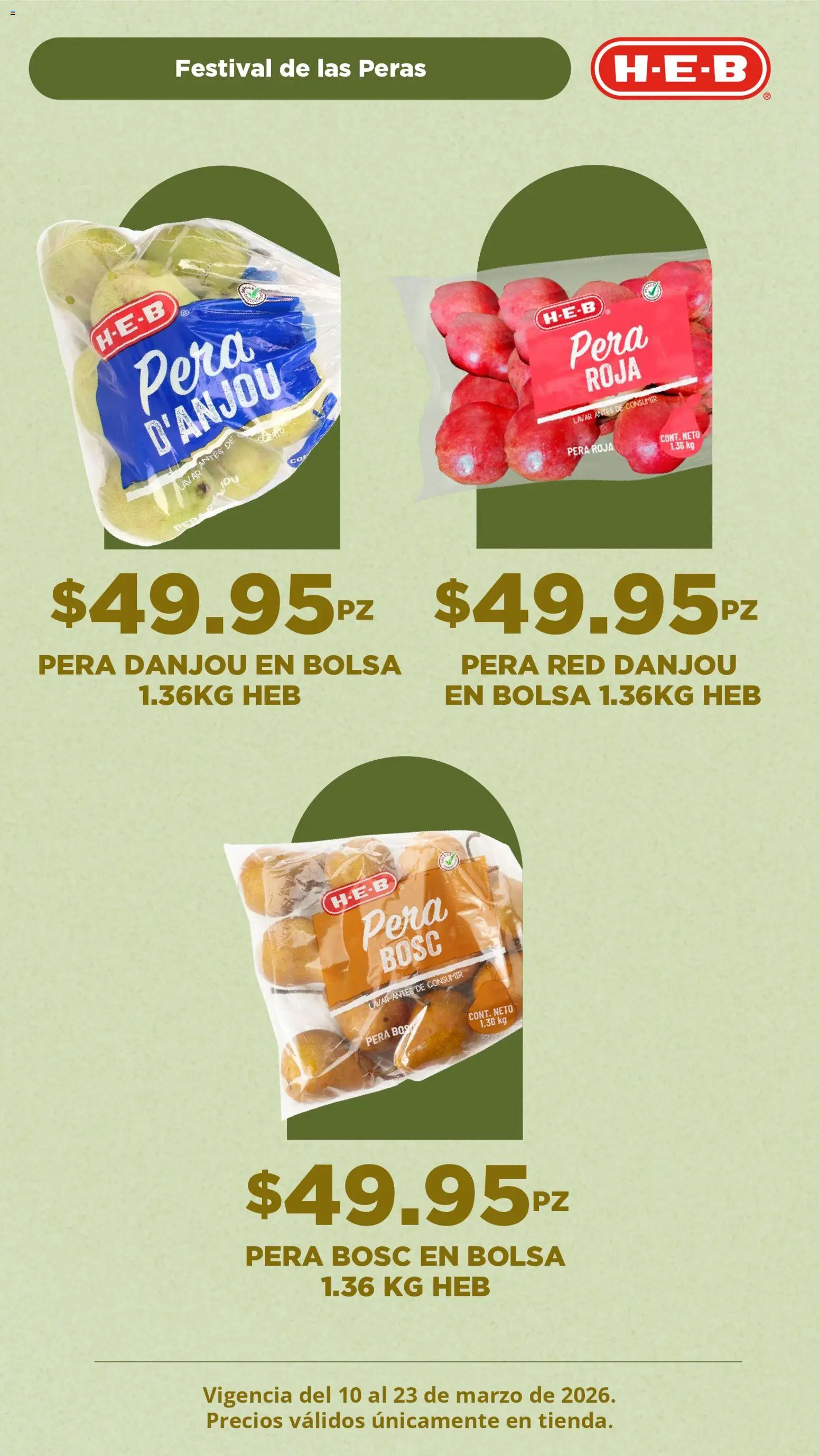 Nuevas ofertas de H-E-B válidas en toda la República Mexicana desde el 10.03.2026. ¡Encuentra las mejores ofertas en H-E-B folleto Festival de las Peras! | Página: 5 | Productos: Pera, Bolsa