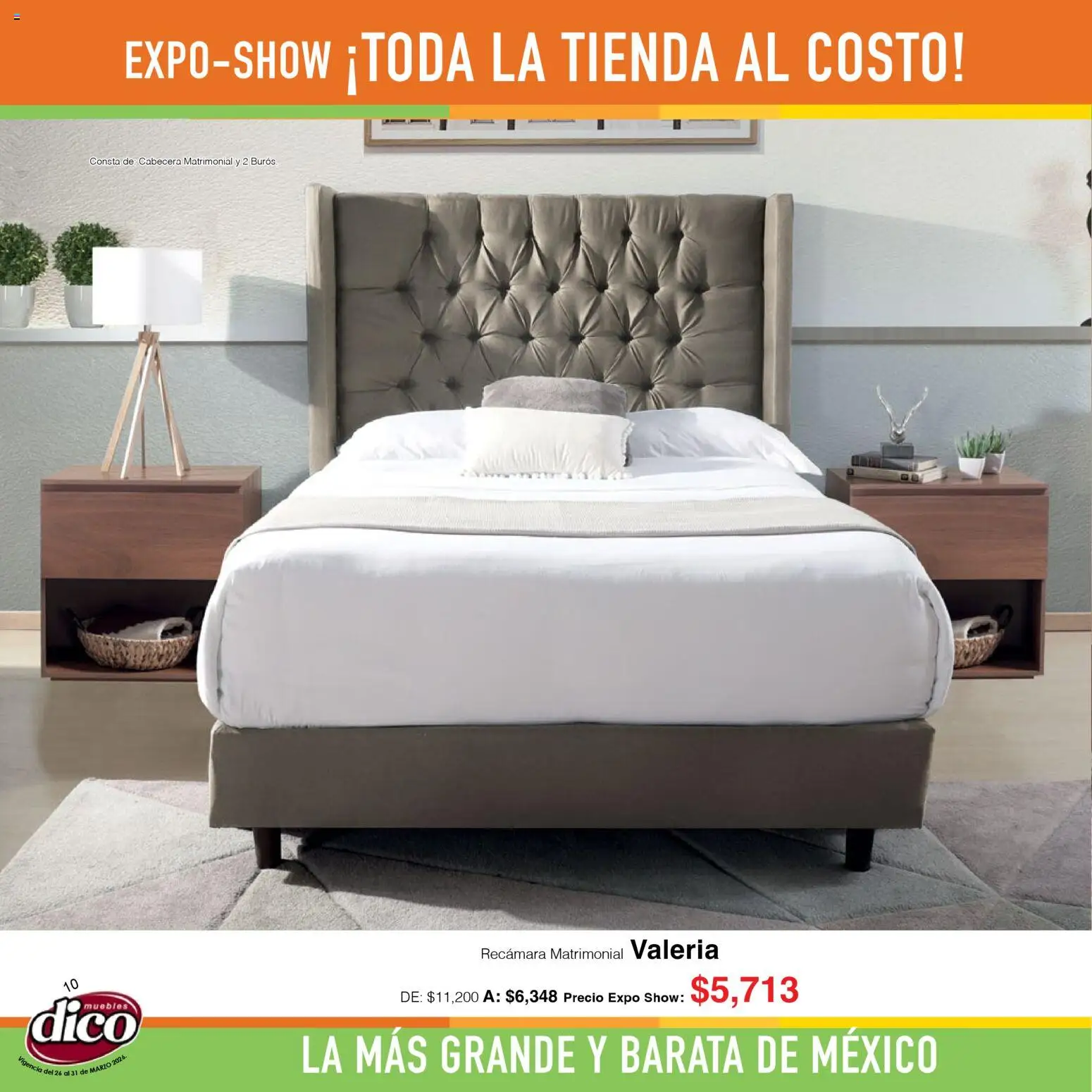 Nuevas ofertas de Muebles Dico válidas en toda la República Mexicana desde el 26.03.2026. ¡Encuentra las mejores ofertas en Muebles Dico catálogo Expo Show! | Página: 10