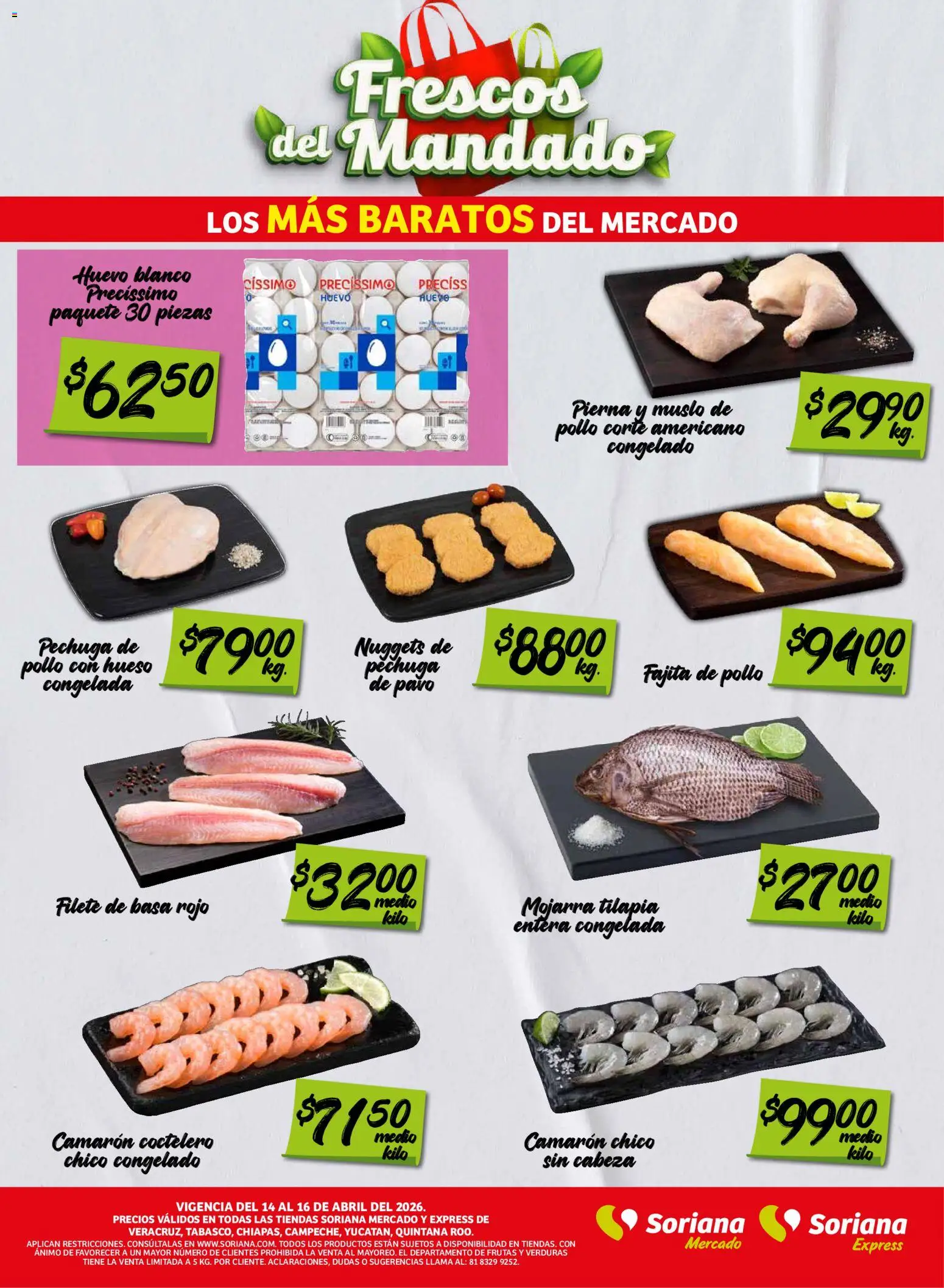 Nuevas ofertas de Soriana válidas en toda la República Mexicana desde el 14.04.2026. ¡Encuentra las mejores ofertas en Soriana Frescos del Mandado Mercado: Ver, Tab, Chis, Camp, Yuc y Q. Roo! | Página: 2 | Productos: Pollo, Huevo