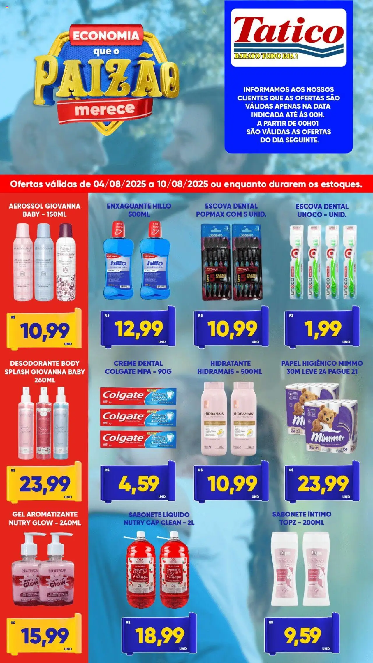 Tatico Folheto - válido de 04.08.2025 | Página: 9 | Produtos: Escova, Desodorante, Sabonete, Creme dental
