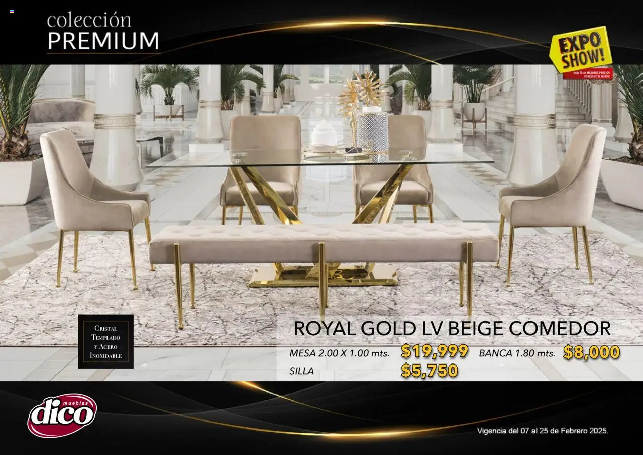 Nuevas ofertas de Muebles Dico válidas en toda la República Mexicana desde el 06.02.2025. ¡Encuentra las mejores ofertas en Muebles Dico catálogo Exposhow Premium! | Página: 56 | Productos: Silla, Mesa