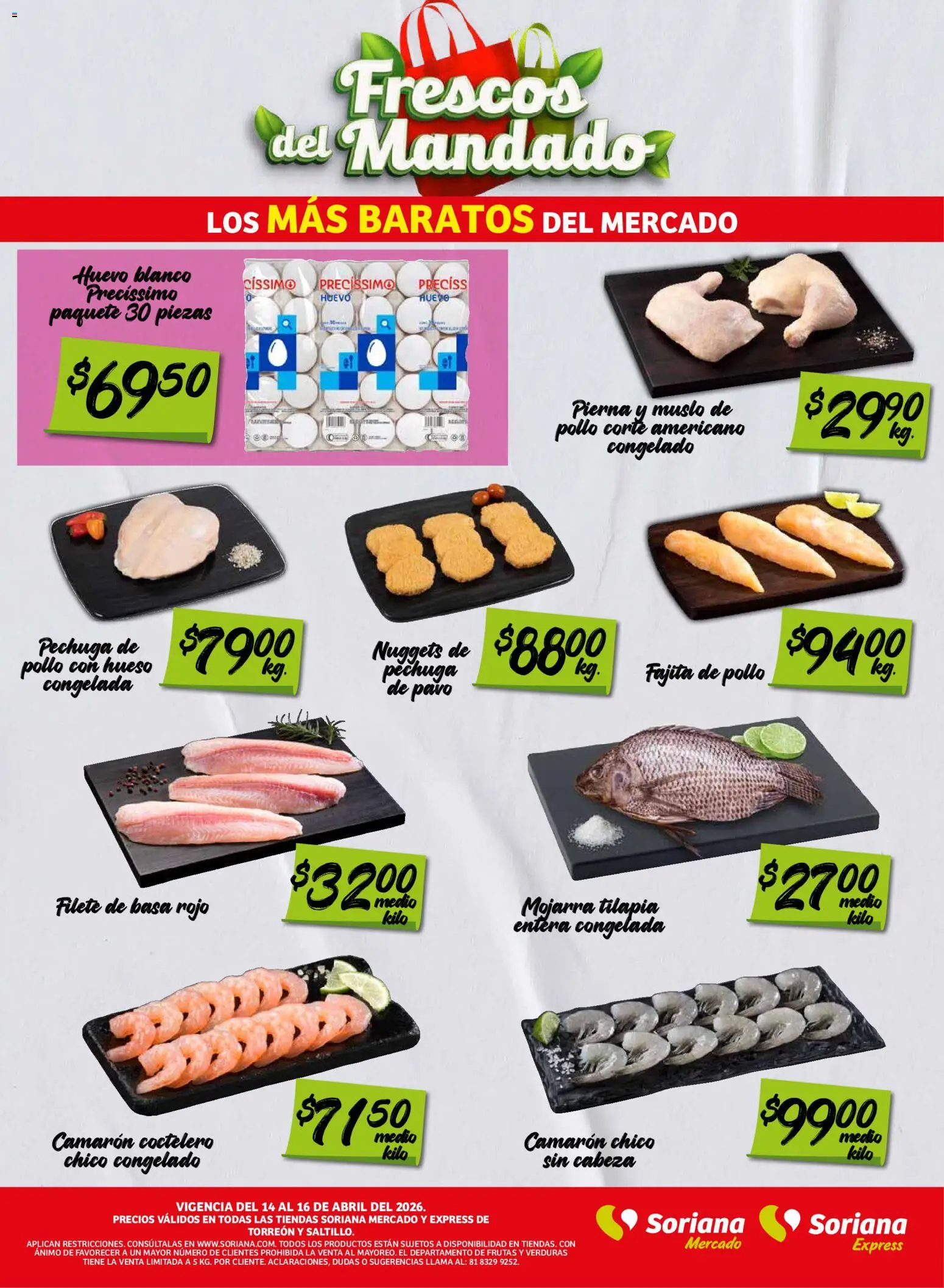 Nuevas ofertas de Soriana válidas en toda la República Mexicana desde el 14.04.2026. ¡Encuentra las mejores ofertas en Soriana Frescos del Mandado Mercado: Saltillo y Torreón! | Página: 2 | Productos: Pollo, Huevo