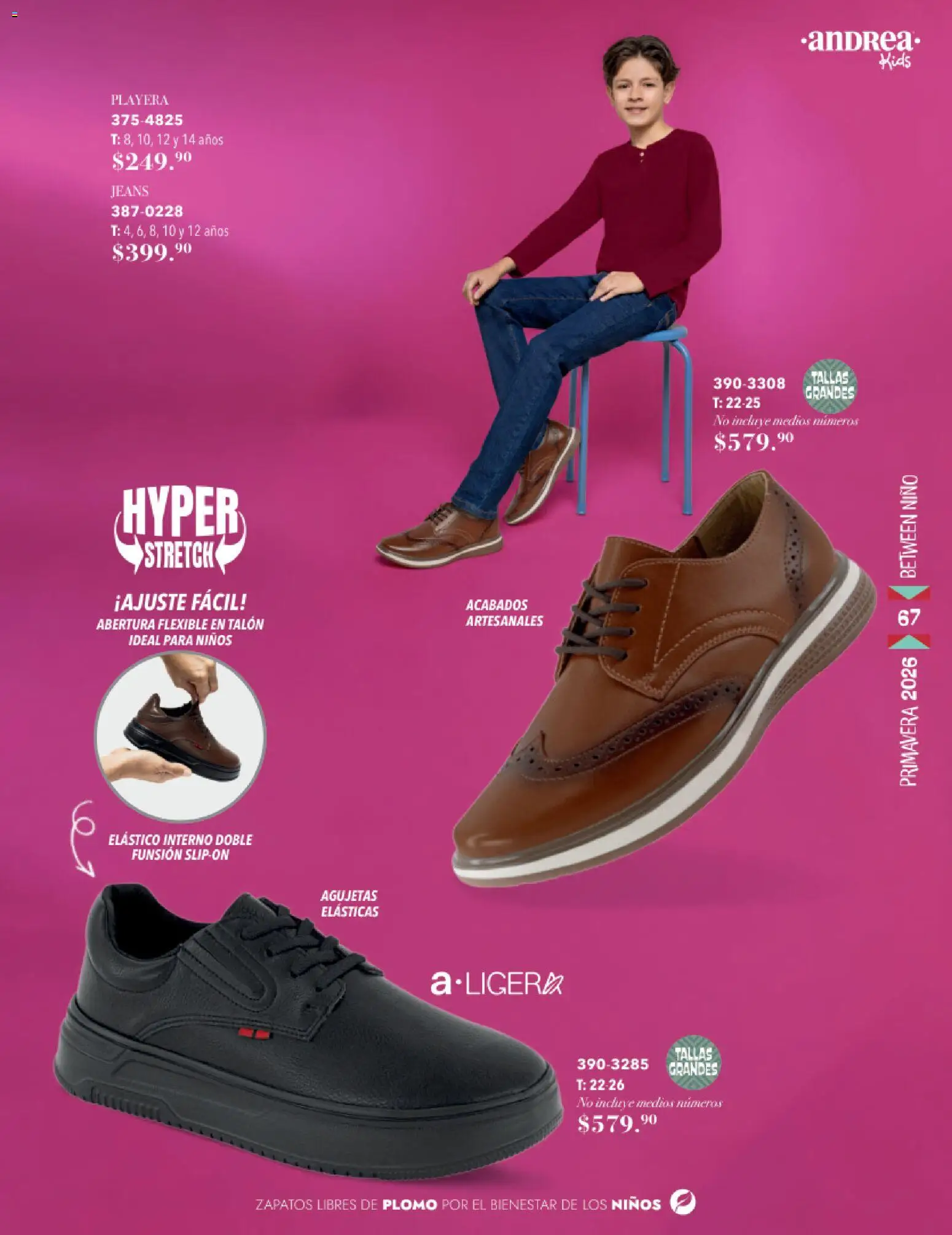 Nuevas ofertas de Andrea válidas en toda la República Mexicana desde el 25.01.2026. ¡Encuentra las mejores ofertas en Andrea catálogo Infantil! | Página: 67 | Productos: Zapatos, Flexible, Playera