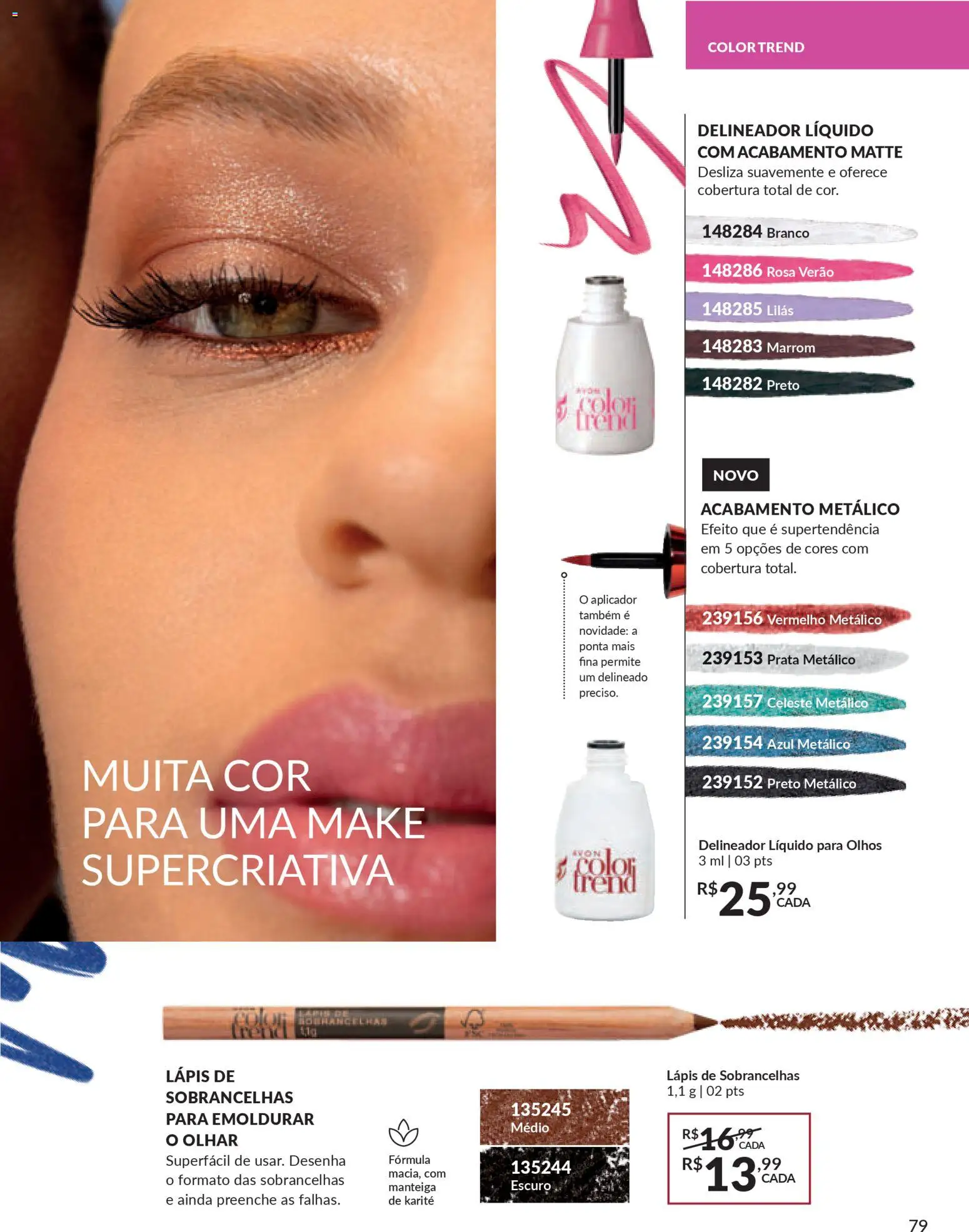 Avon Folheto - válido de 18.02.2026 | Página: 79 | Produtos: Delineador, Lápis, Manteiga