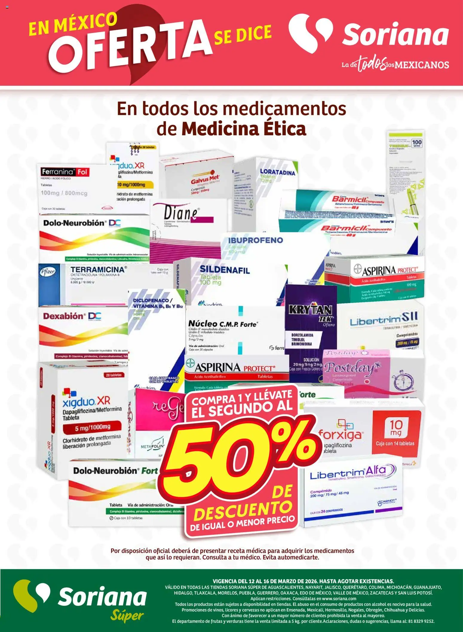 Nuevas ofertas de Soriana válidas en toda la República Mexicana desde el 12.03.2026. ¡Encuentra las mejores ofertas en Soriana - Fin de Semana Súper: Ags, Nay, Jal, Qro, Col, Mich, Gto, Hgo, Tlax, Mor, Pue, Gro, Oax, Edo. de Mex, Valle de México, Za! | Página: 8 | Productos: Frasco, Col, Caja, Tableta
