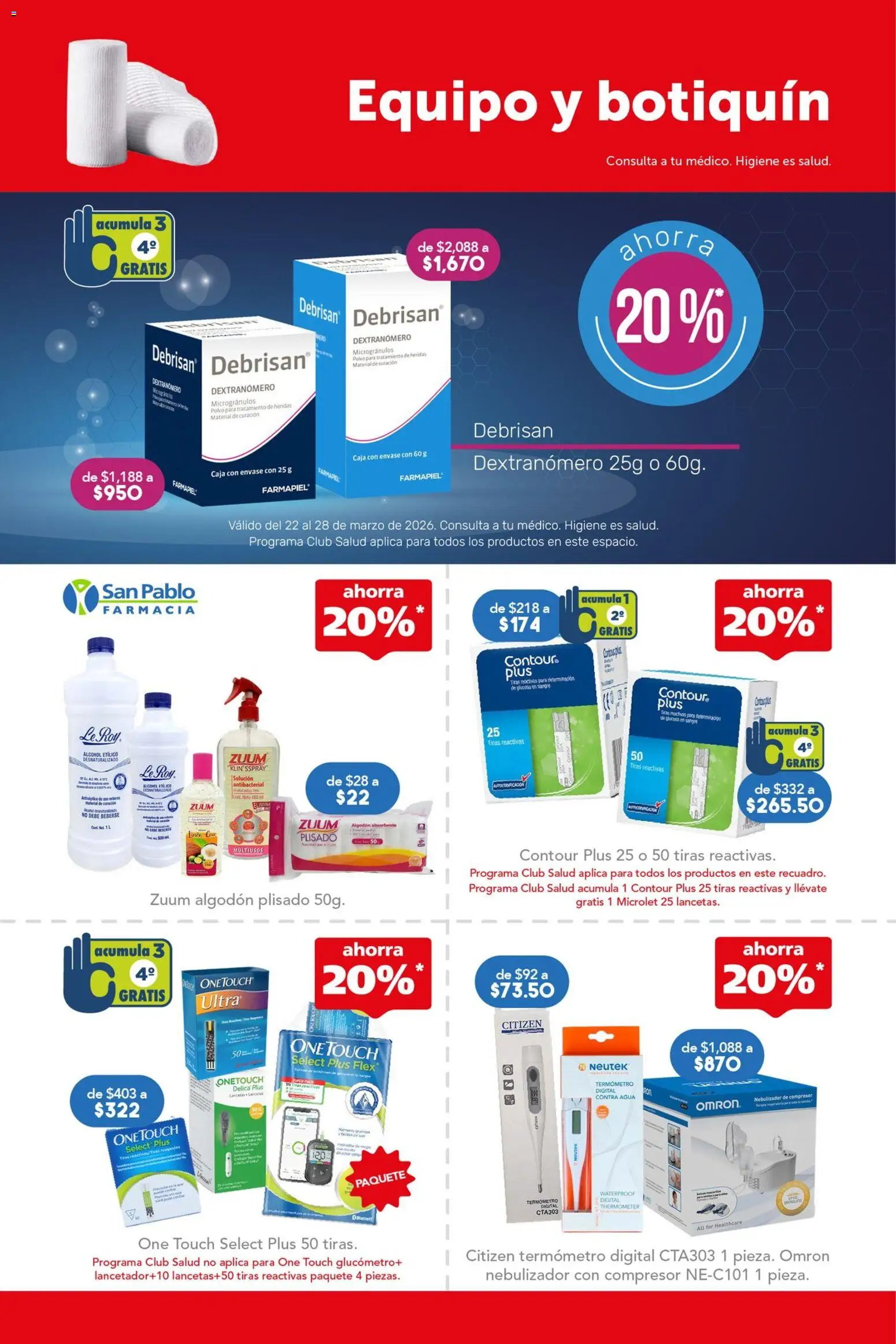 Nuevas ofertas de Farmacia San Pablo válidas en toda la República Mexicana desde el 22.03.2026. ¡Encuentra las mejores ofertas en Farmacia San Pablo catálogo! | Página: 11 | Productos: Termómetro, Nebulizador, Algodón, Polvo