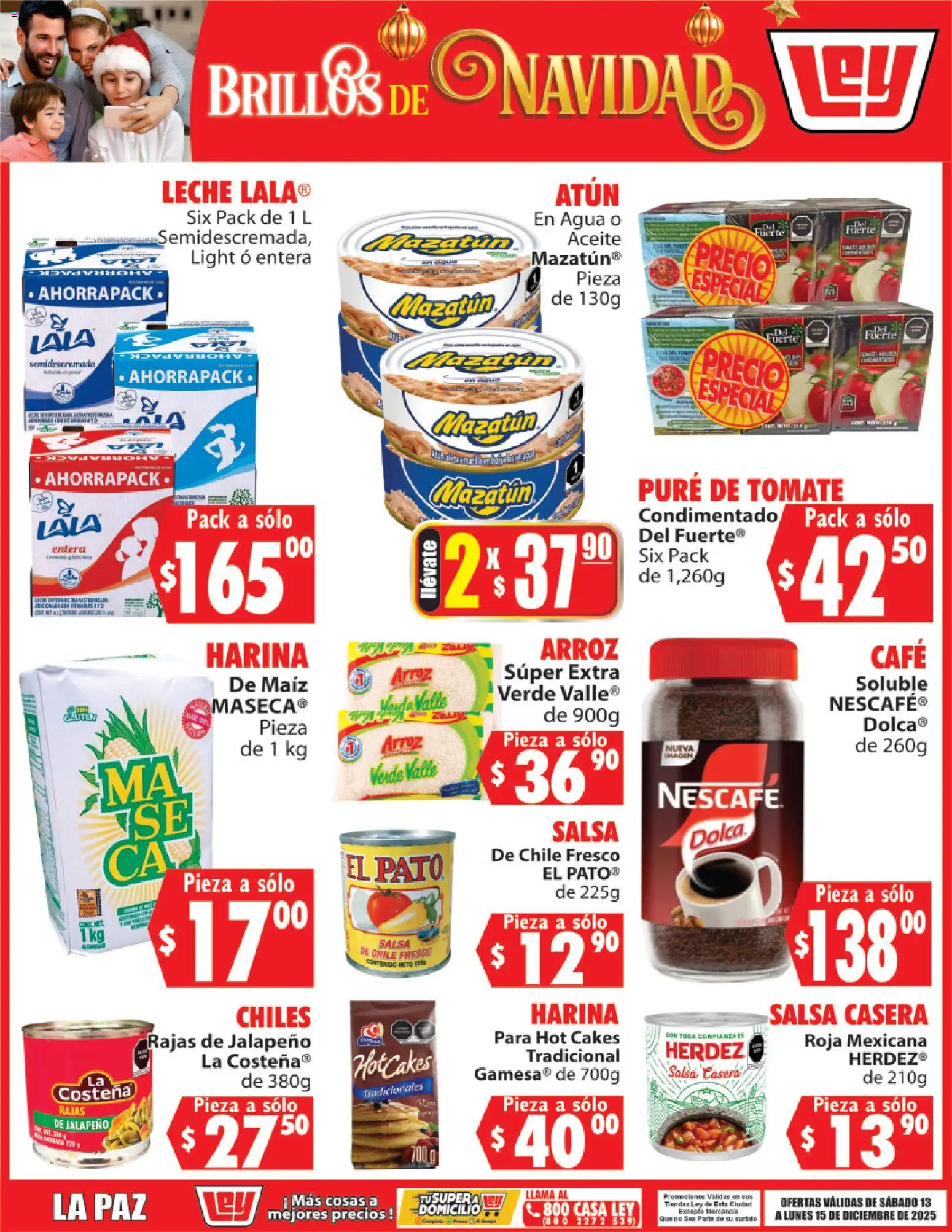 Nuevas ofertas de Casa Ley válidas en toda la República Mexicana desde el 13.12.2025. ¡Encuentra las mejores ofertas en Casa Ley folleto Brillos de Navidad! | Página: 1 | Productos: Maíz, Tomate, Agua, Leche