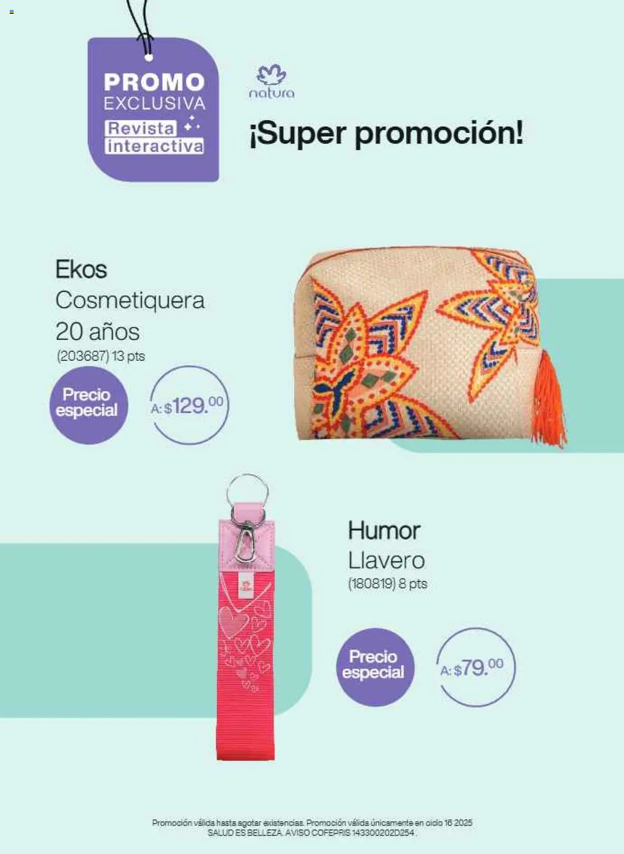 Nuevas ofertas de Natura válidas en toda la República Mexicana desde el 12.10.2025. ¡Encuentra las mejores ofertas en Natura - Campaña 16 2025! | Página: 7 | Productos: Llavero