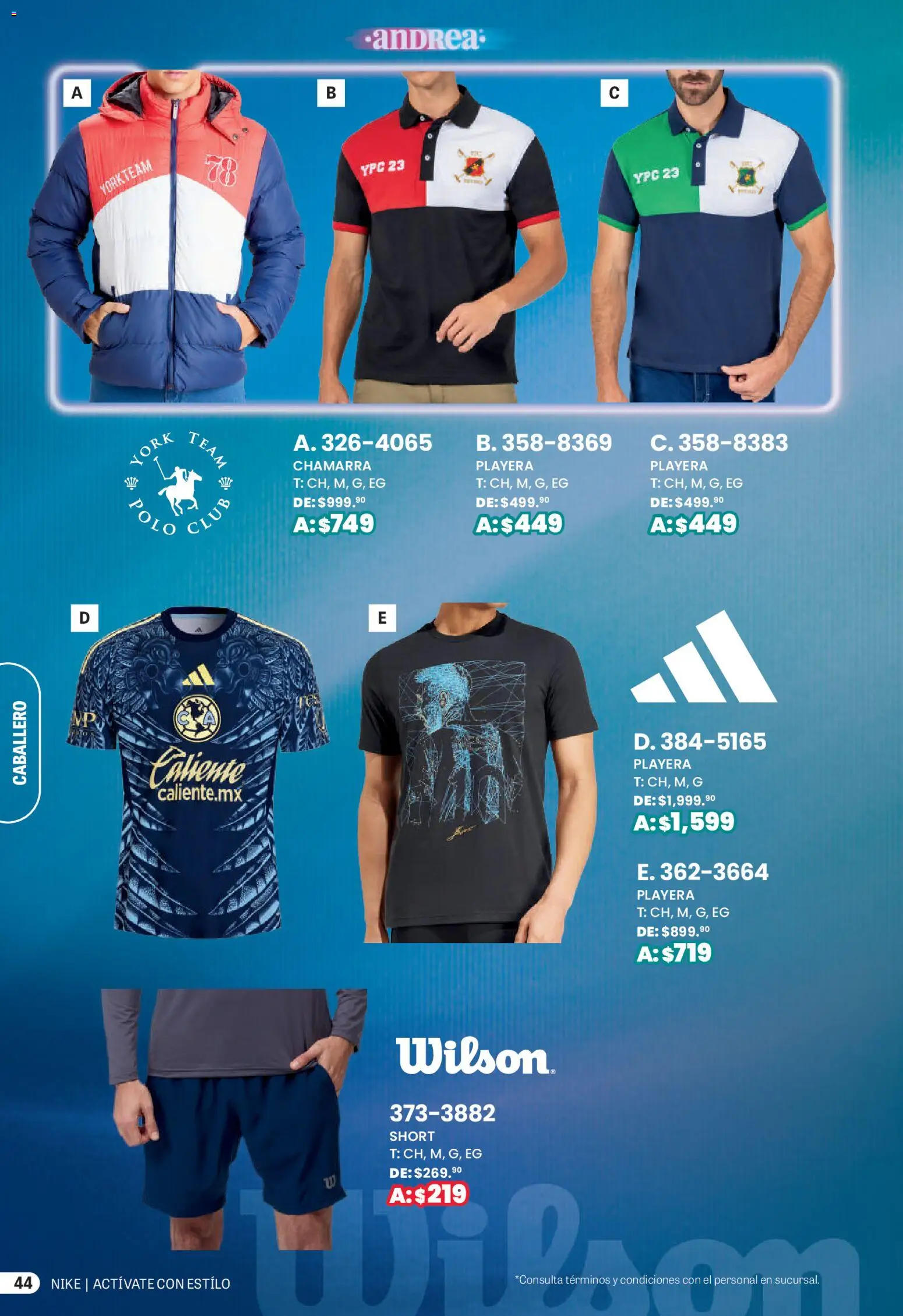 Nuevas ofertas de Andrea válidas en toda la República Mexicana desde el 01.03.2026. ¡Encuentra las mejores ofertas en Andrea catálogo Actívate con estillo! | Página: 44 | Productos: Chamarra, Playera, Short