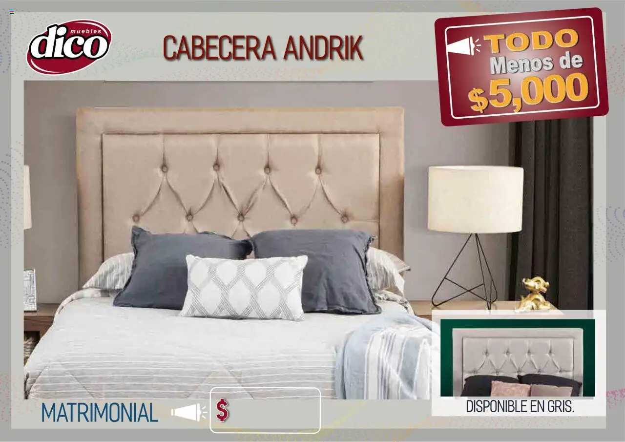 Nuevas ofertas de Muebles Dico válidas en toda la República Mexicana desde el 12.02.2025. ¡Encuentra las mejores ofertas en Muebles Dico catálogo Todo Menos! | Página: 12 | Productos: Cabecera