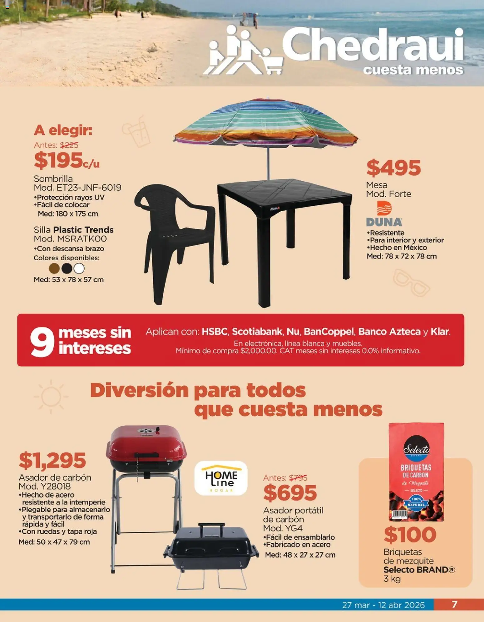 Nuevas ofertas de Chedraui válidas en toda la República Mexicana desde el 27.03.2026. ¡Encuentra las mejores ofertas en Chedraui folleto Vacaciones inolvidables! | Página: 7 | Productos: Silla, Banco, Mesa, Sombrilla