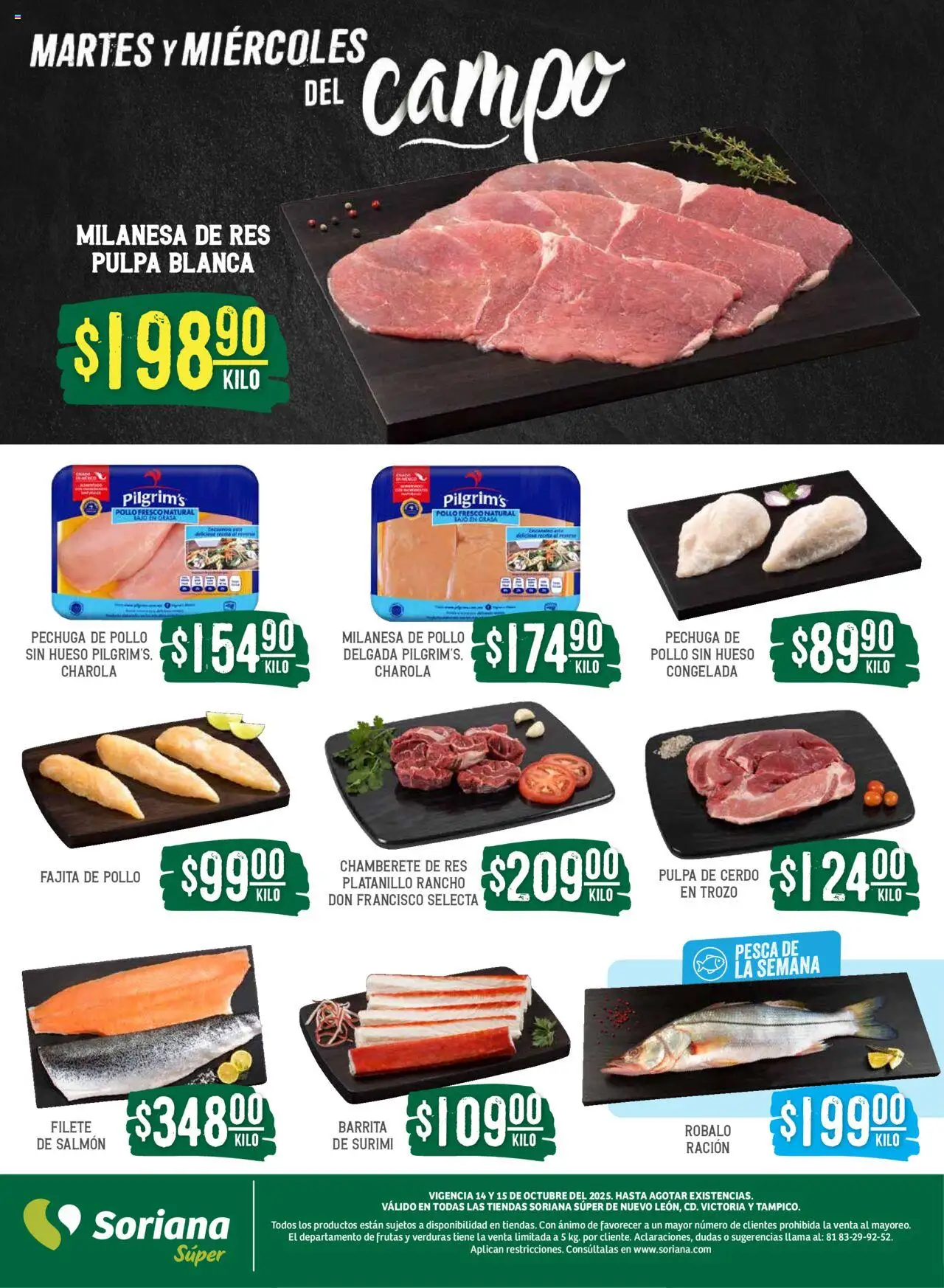 Nuevas ofertas de Soriana válidas en toda la República Mexicana desde el 14.10.2025. ¡Encuentra las mejores ofertas en Soriana - Martes y Miércoles del Campo Súper: Nuevo León, Ciudad Victoria y Tampico! | Página: 4 | Productos: Pollo, Milanesa, Cerdo, Res