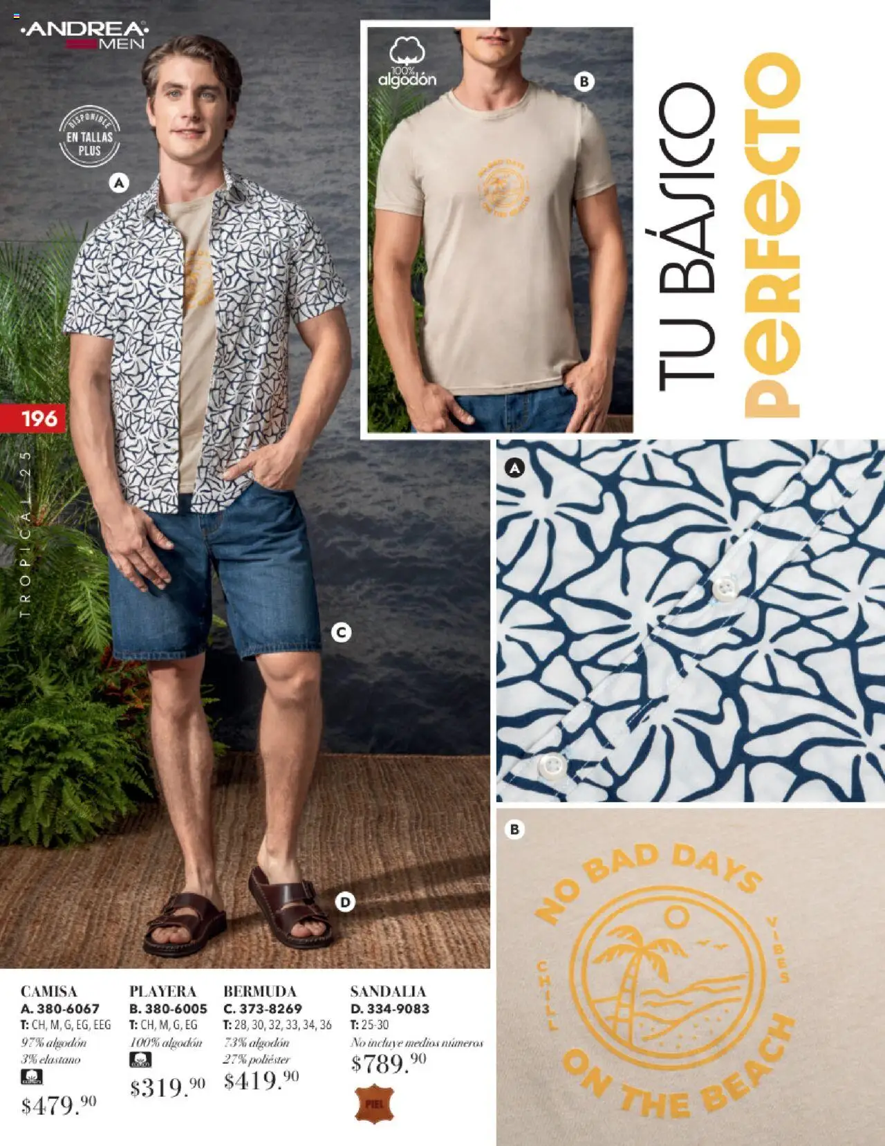 Nuevas ofertas de Andrea válidas en toda la República Mexicana desde el 17.08.2025. ¡Encuentra las mejores ofertas en Andrea - Catálogo Tropical Otoño / Invierno! | Página: 196 | Productos: Camisa, Algodón, Playera, Bermuda