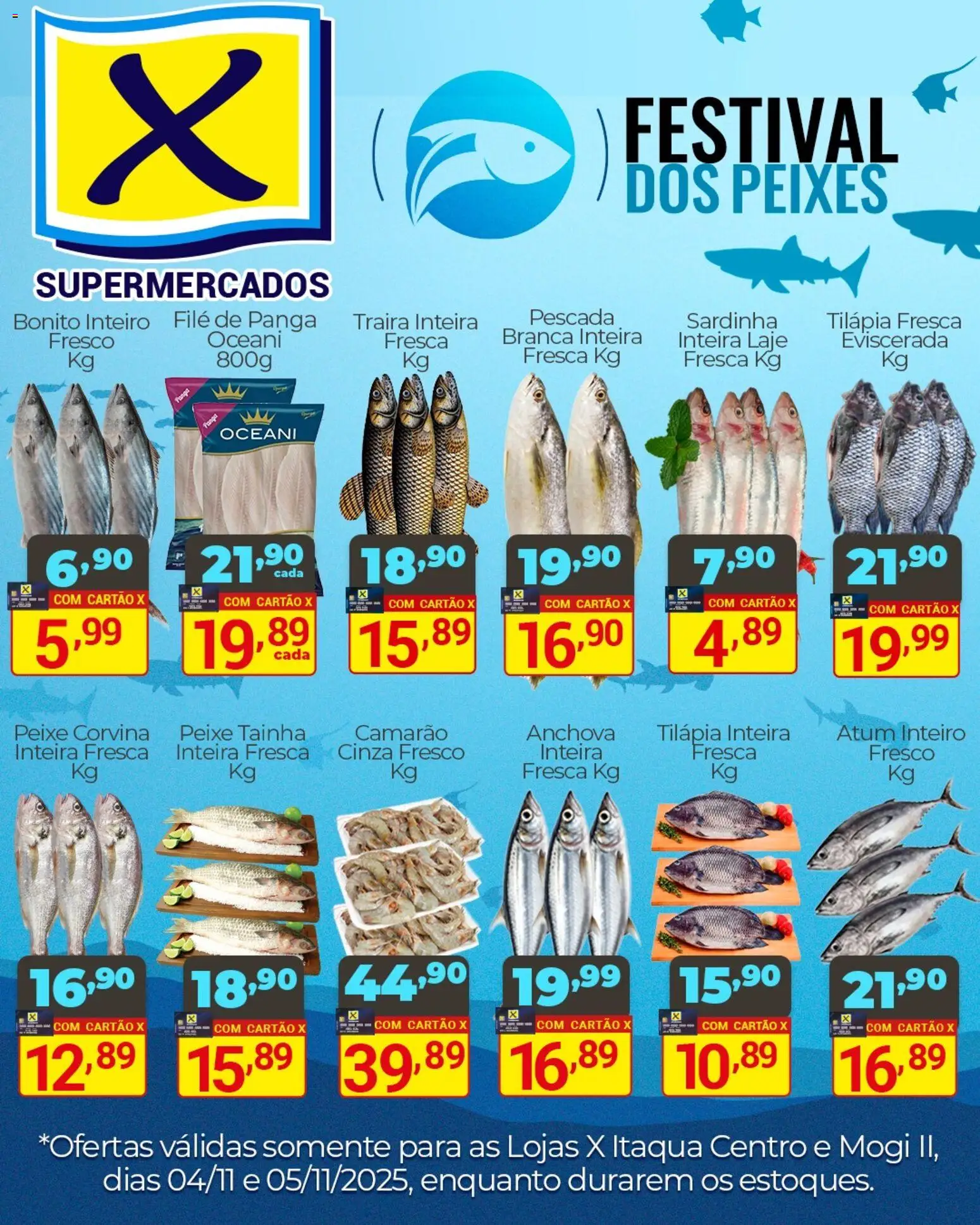 X Supermercados Folheto - válido de 04.11.2025 | Página: 1 | Produtos: Tilápia, Anchova, Peixe, Sardinha
