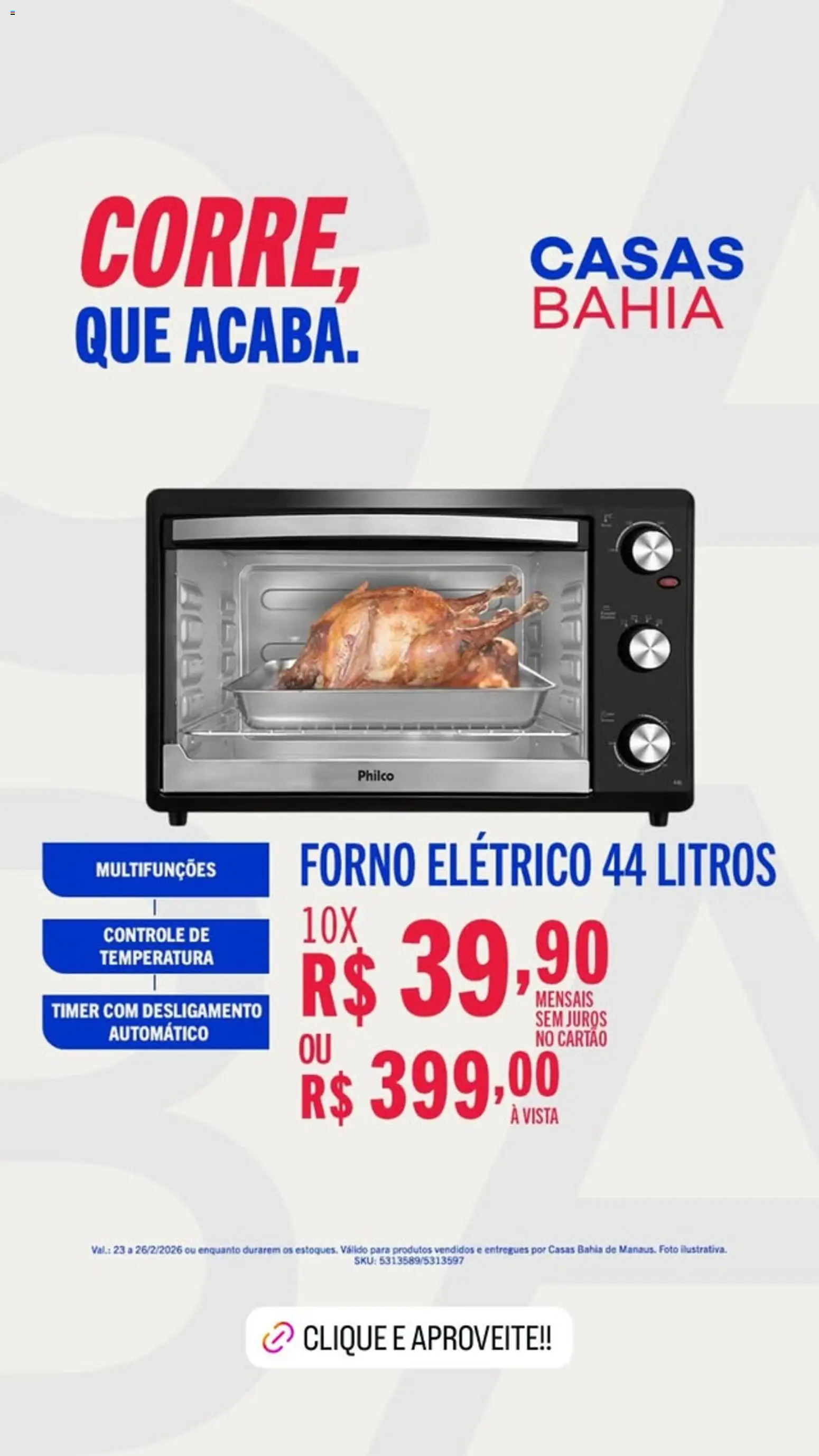 Casas Bahia Folheto - válido de 23.02.2026 | Página: 1 | Produtos: Forno, Forno elétrico