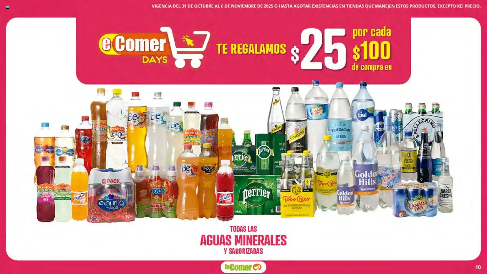 Nuevas ofertas de La Comer válidas en toda la República Mexicana desde el 31.10.2025. ¡Encuentra las mejores ofertas en La Comer folleto! | Página: 10 | Productos: Manzana, Agua, Jugo, Té