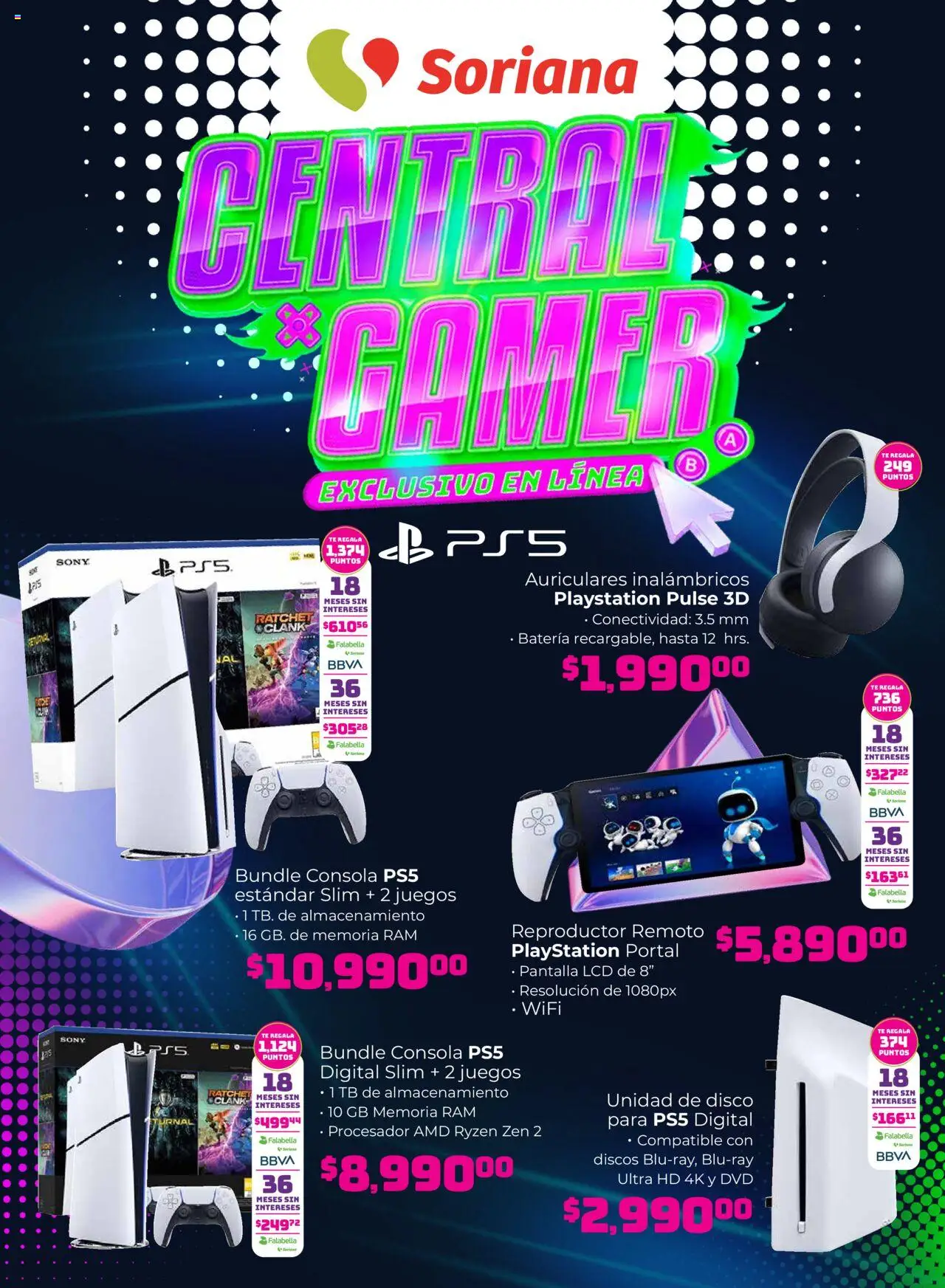 Nuevas ofertas de Soriana válidas en toda la República Mexicana desde el 31.07.2025. ¡Encuentra las mejores ofertas en Soriana - Central Gamer Exclusivo en línea! | Página: 1 | Productos: Reproductor, Playstation, DVD, Té