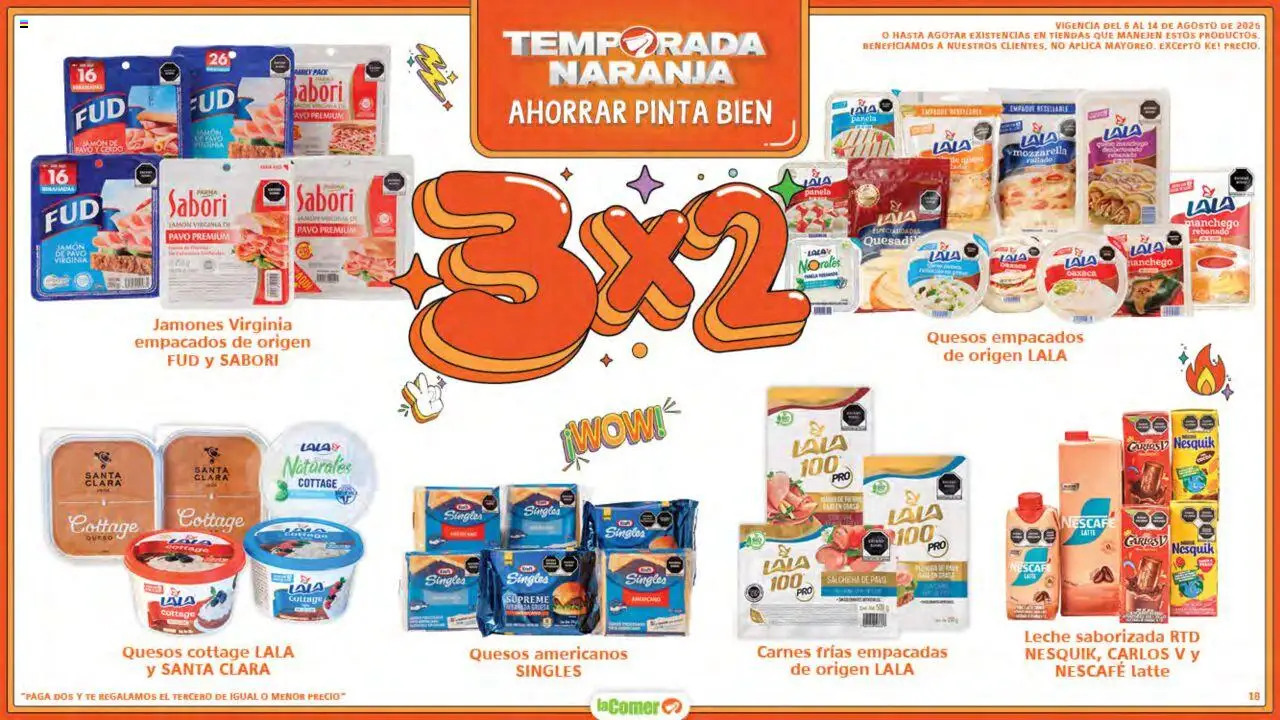 Nuevas ofertas de La Comer válidas en toda la República Mexicana desde el 06.08.2025. ¡Encuentra las mejores ofertas en La Comer - Folleto! | Página: 18 | Productos: Leche, Queso, Jamón, Té