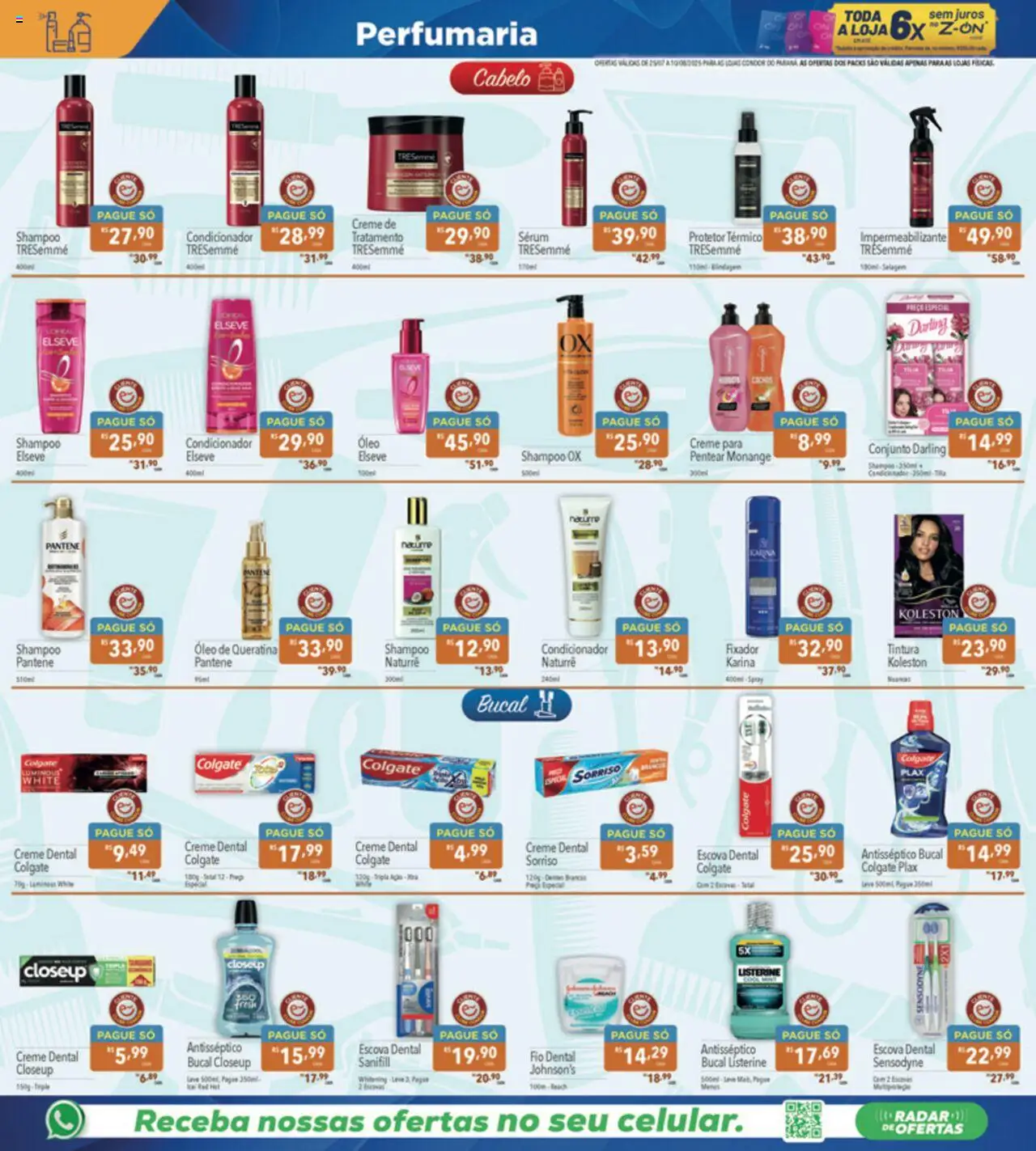Supermercados Condor Folheto - válido de 25.07.2025 | Página: 22 | Produtos: Impermeabilizante, Escova, Sérum, Creme