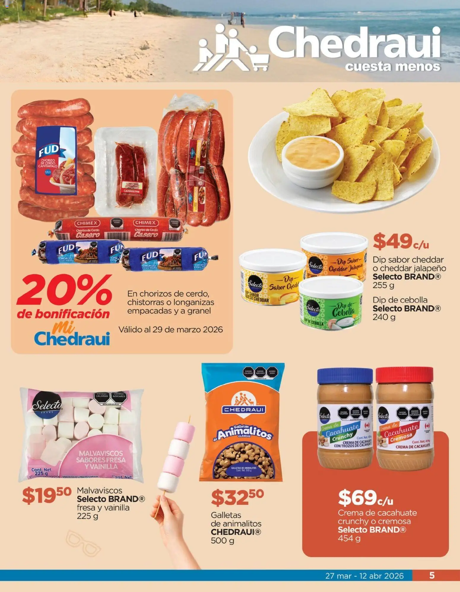 Nuevas ofertas de Chedraui válidas en toda la República Mexicana desde el 27.03.2026. ¡Encuentra las mejores ofertas en Chedraui folleto Vacaciones inolvidables! | Página: 5 | Productos: Cacahuate, Crema, Cerdo, Galletas