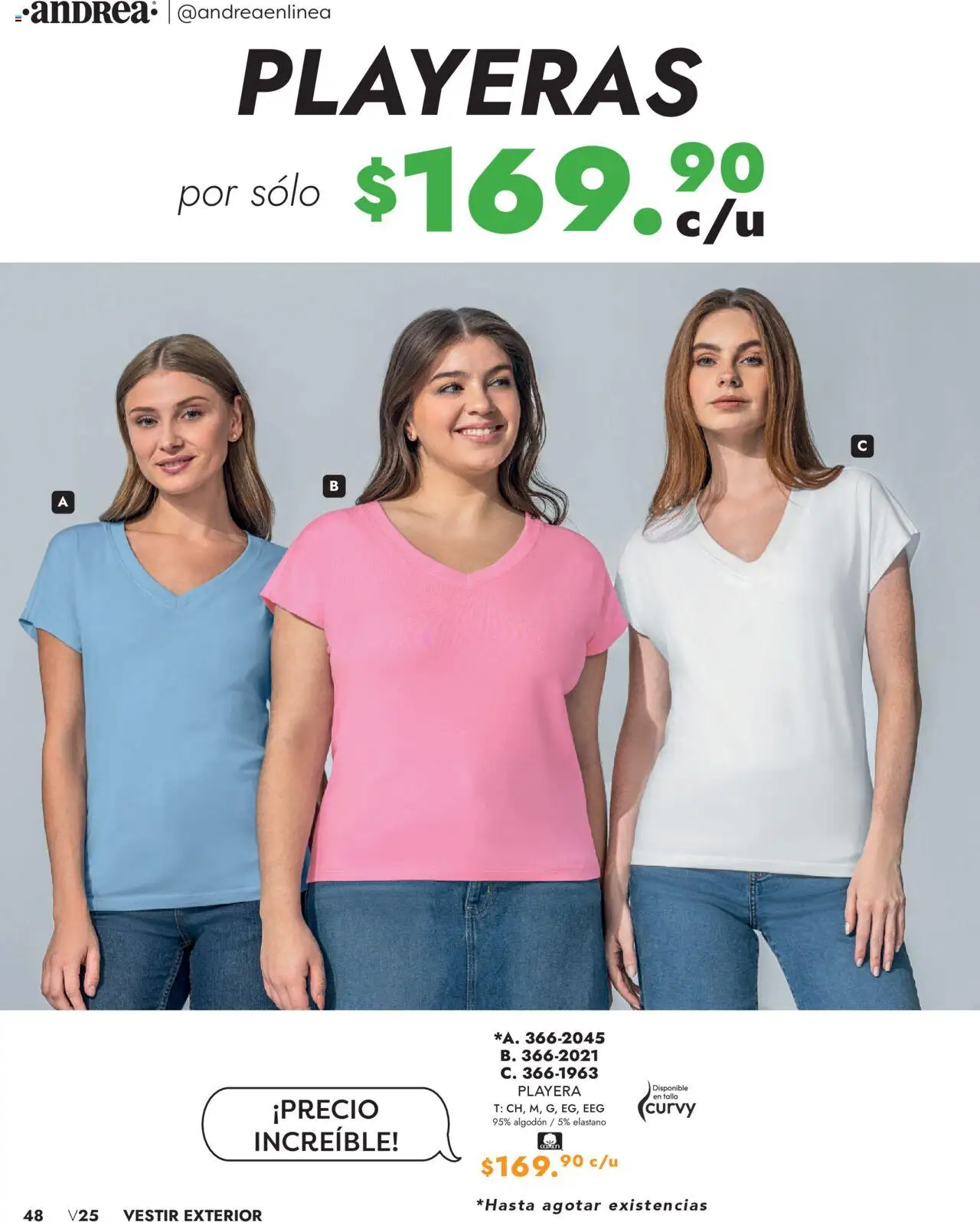 Nuevas ofertas de Andrea válidas en toda la República Mexicana desde el 25.05.2025. ¡Encuentra las mejores ofertas en Andrea - Catálogo Vestir Exterior! | Página: 48 | Productos: Algodón, Playera