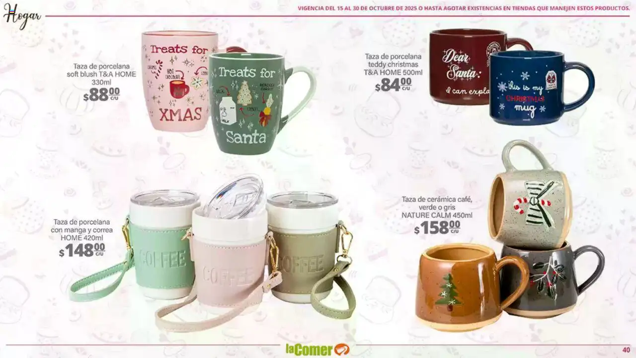 Nuevas ofertas de La Comer válidas en toda la República Mexicana desde el 15.10.2025. ¡Encuentra las mejores ofertas en La Comer - Folleto! | Página: 40 | Productos: Taza, Manga