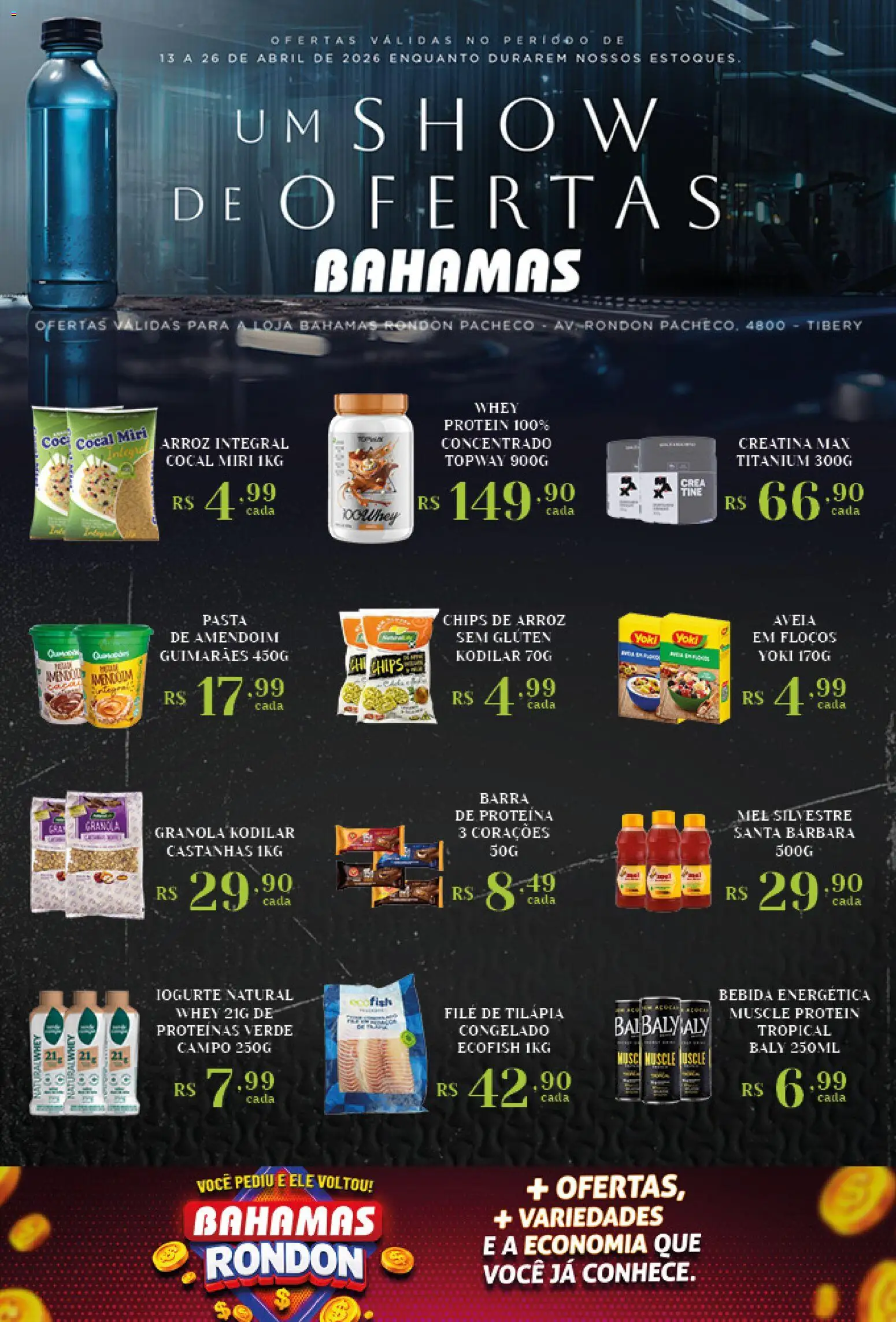 Bahamas Supermercados Folheto - válido de 13.04.2026 | Página: 1 | Produtos: Creatina, Bebida, Whey protein, Avelã