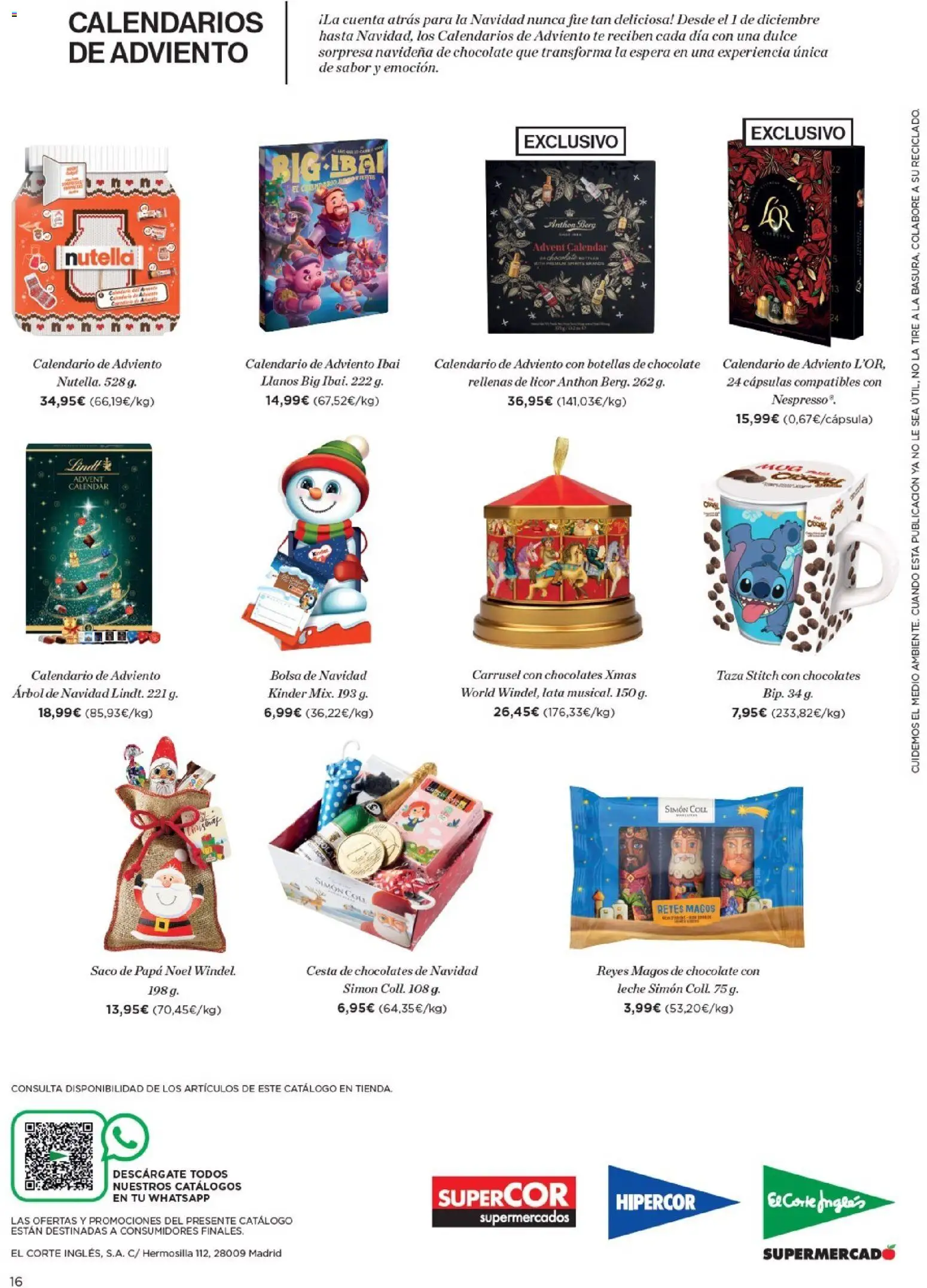 Nuevas ofertas de El Corte Inglés válidas en toda la República Mexicana desde el 20.11.2025. ¡Encuentra las mejores ofertas en El Corte Inglés catálogo La Mejor Selección De Dulces! | Página: 16 | Productos: Taza, Bolsa, Leche, Chocolate