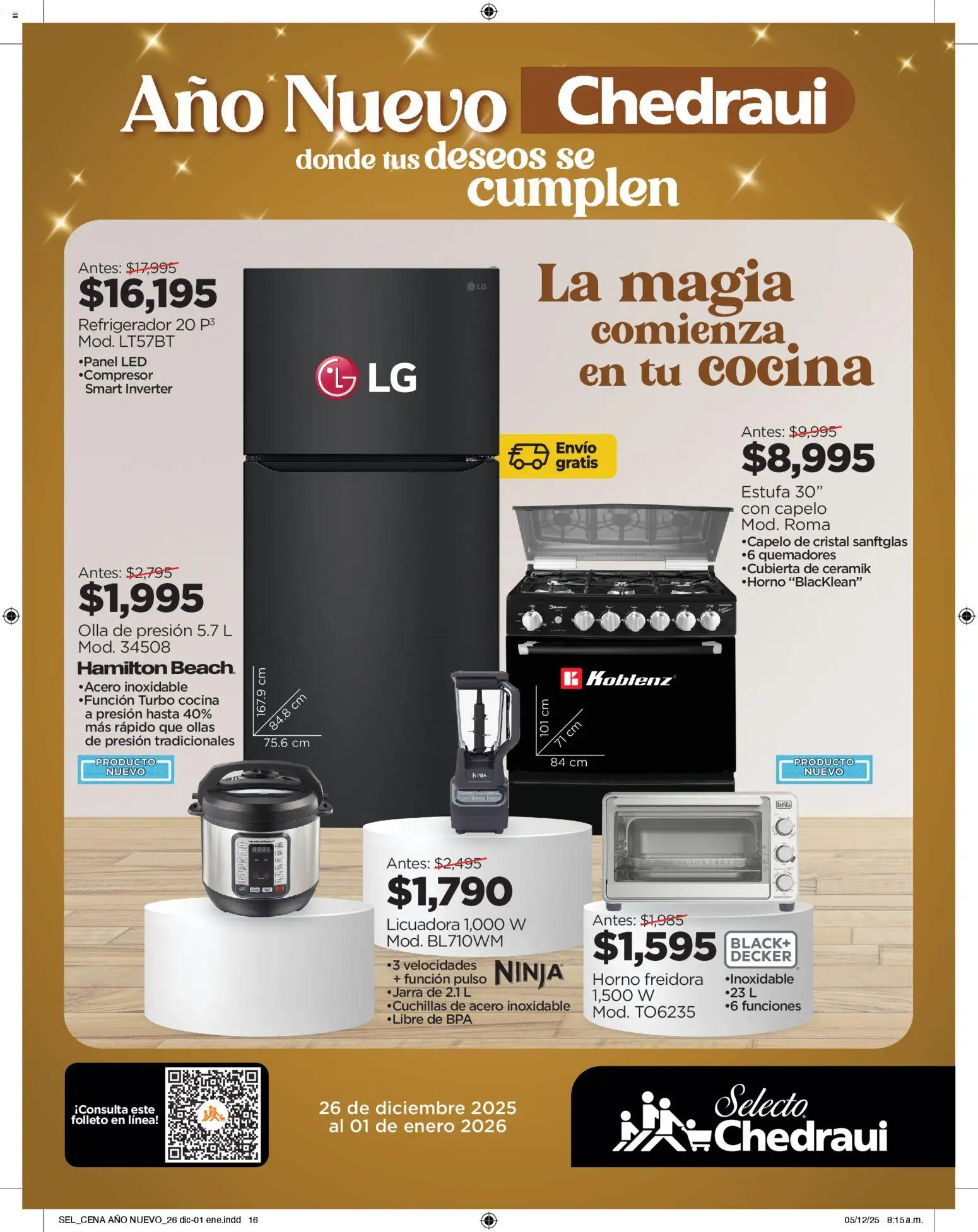 Nuevas ofertas de Chedraui válidas en toda la República Mexicana desde el 26.12.2025. ¡Encuentra las mejores ofertas en Chedraui folleto Sel Cena Año nuevo! | Página: 16 | Productos: Horno, Licuadora, Cocina, Olla