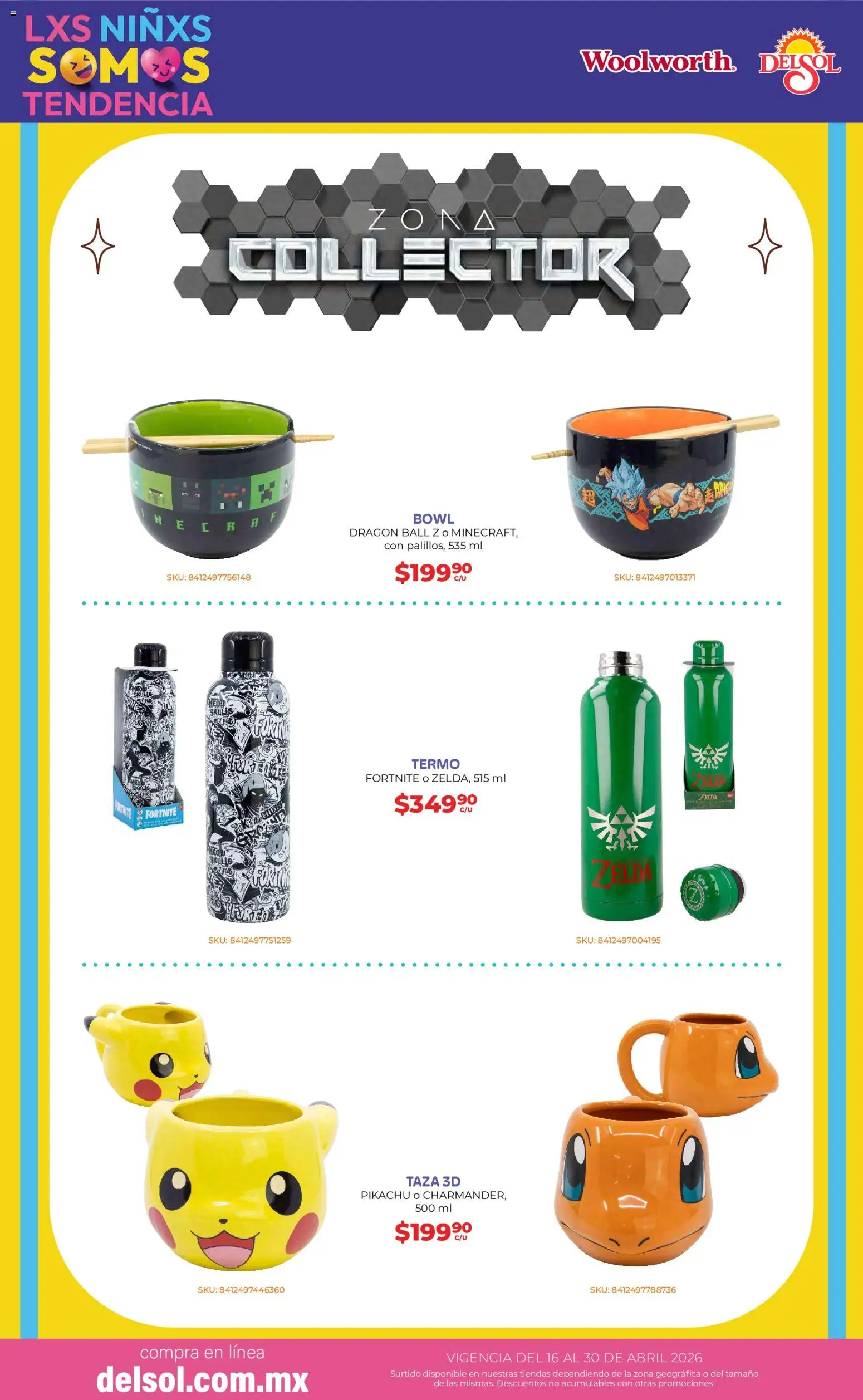 Nuevas ofertas de Del Sol y Woolworth válidas en toda la República Mexicana desde el 16.04.2026. ¡Encuentra las mejores ofertas en Del Sol y Woolworth katalog Día del Niño 2026! | Página: 14 | Productos: Taza, Bowl, Termo