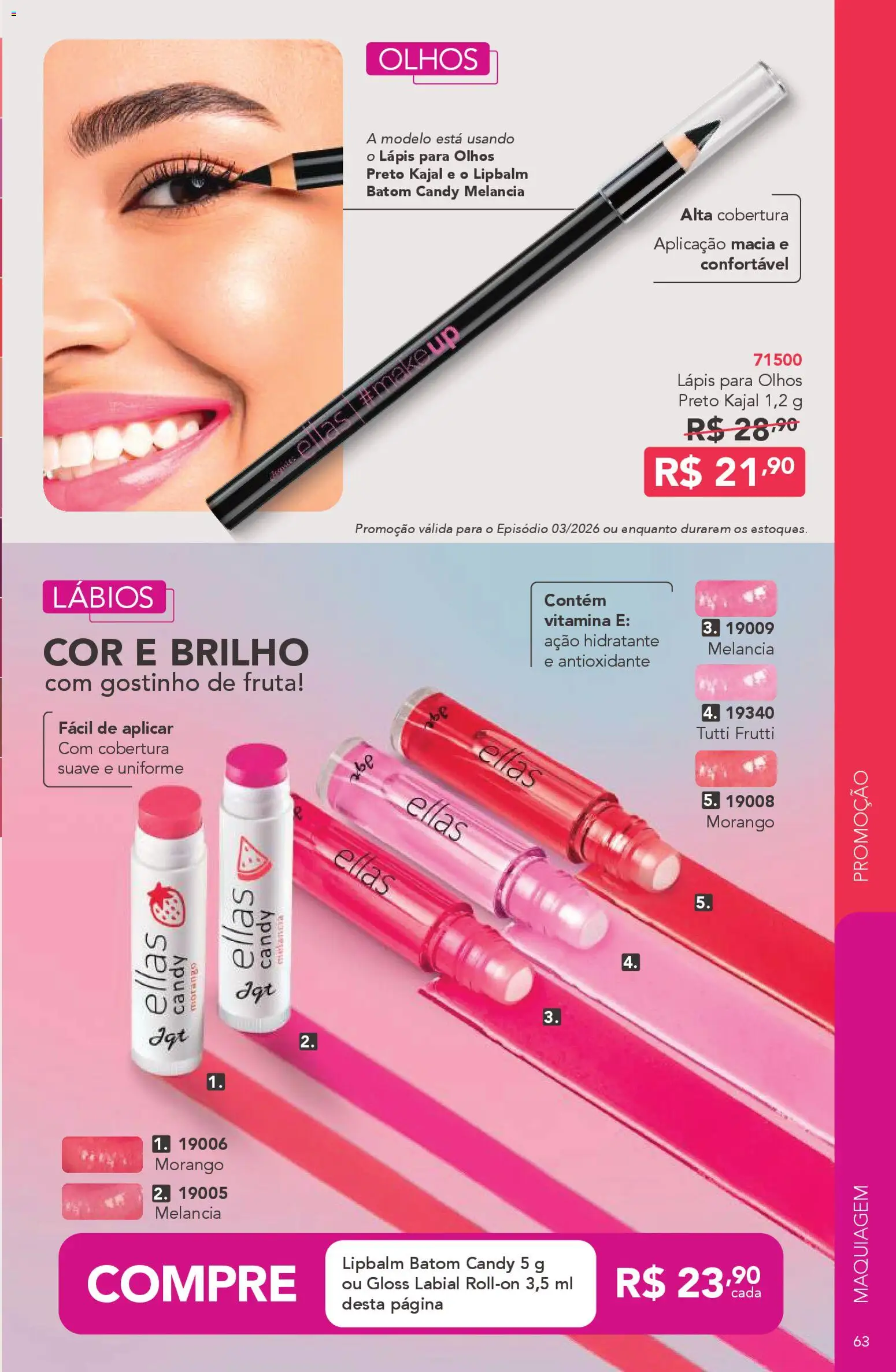 Jequiti Folheto - válido de 20.02.2026 | Página: 63 | Produtos: Melancia, Batom, Gloss labial, Lápis