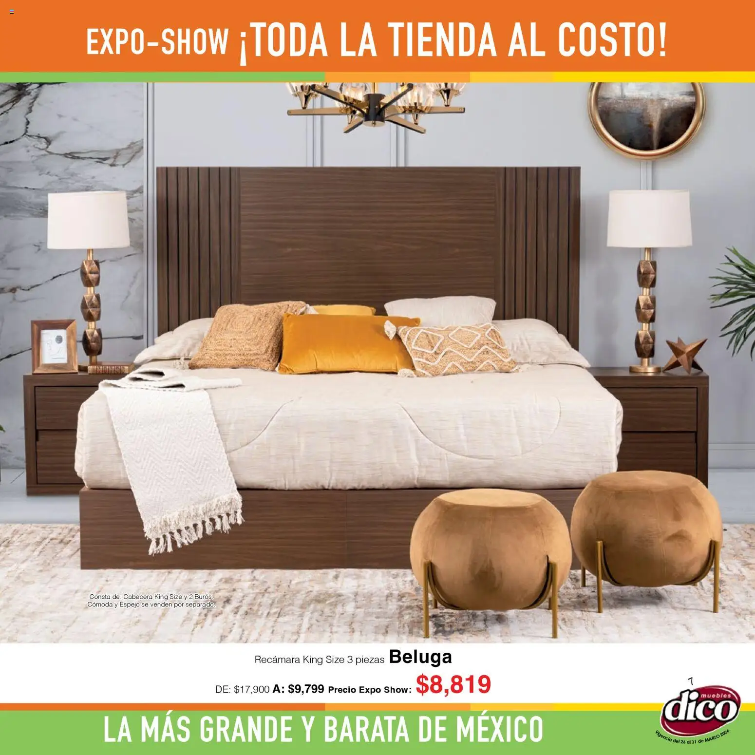 Nuevas ofertas de Muebles Dico válidas en toda la República Mexicana desde el 26.03.2026. ¡Encuentra las mejores ofertas en Muebles Dico catálogo Expo Show! | Página: 7