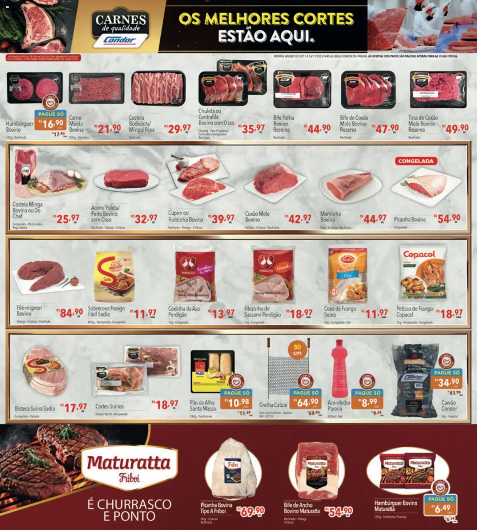 Supermercados Condor Folheto - válido de 03.11.2025 | Página: 16 | Produtos: Pao de alho, Coxa de frango, Maminha, Carne