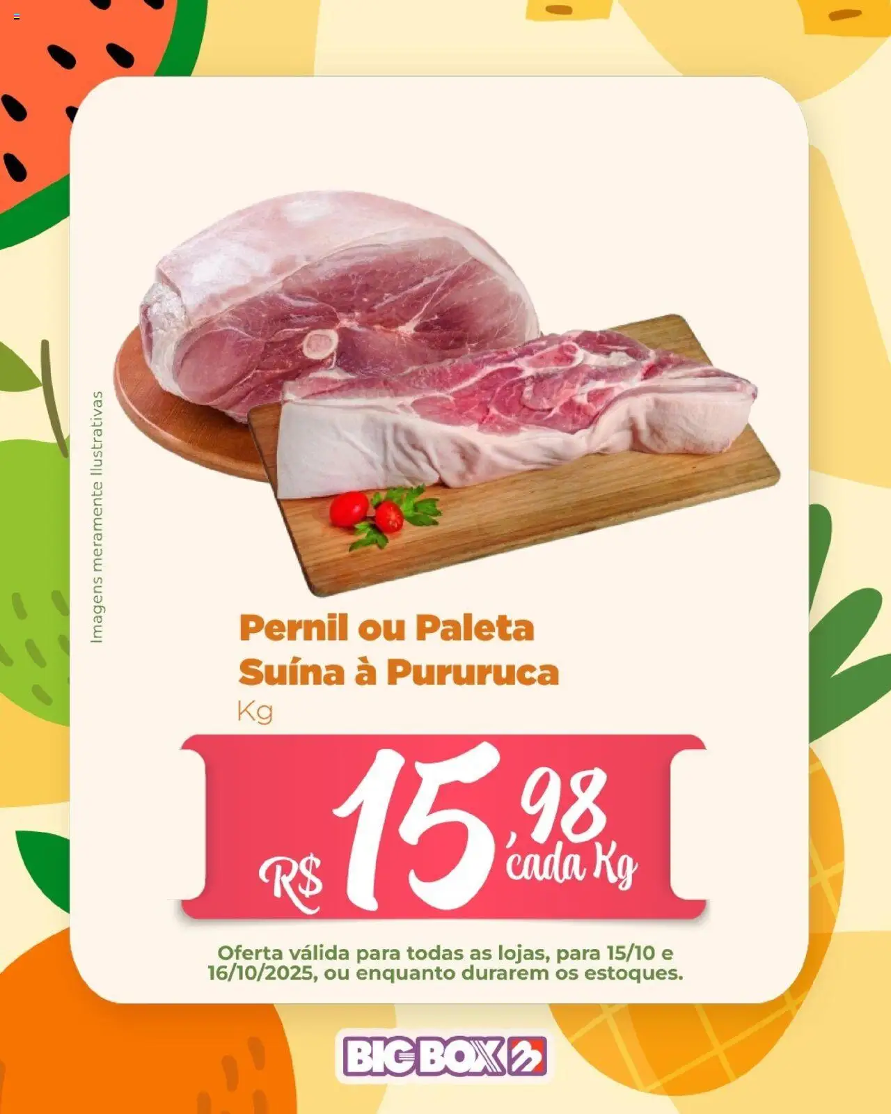 Big Box Folheto - válido de 15.10.2025 | Página: 7 | Produtos: Pernil