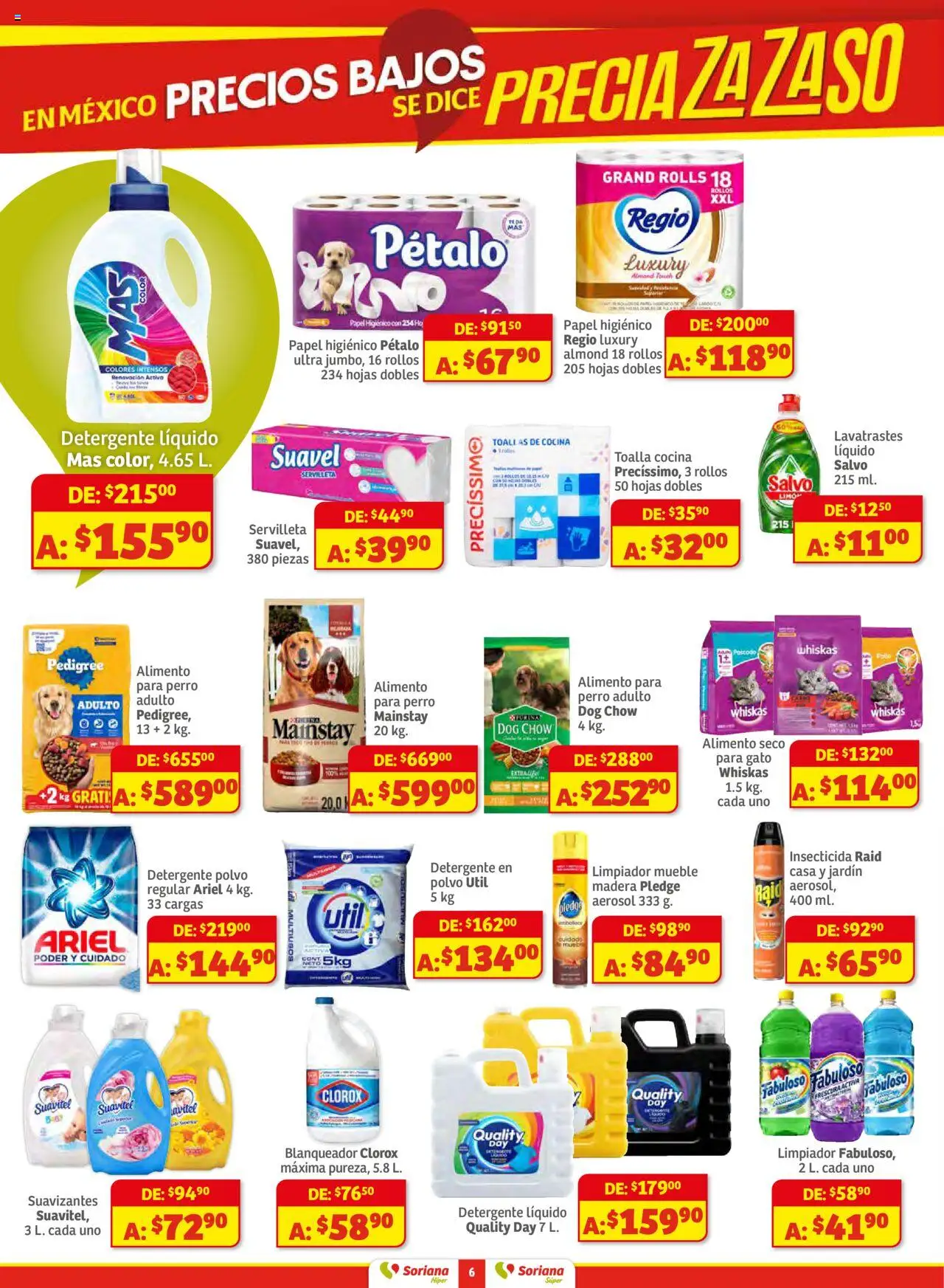 Nuevas ofertas de Soriana válidas en toda la República Mexicana desde el 14.08.2025. ¡Encuentra las mejores ofertas en Soriana - Preciazazaso Híper: Valle de México! | Página: 6 | Productos: Toalla, Cocina, Insecticida, Toallas