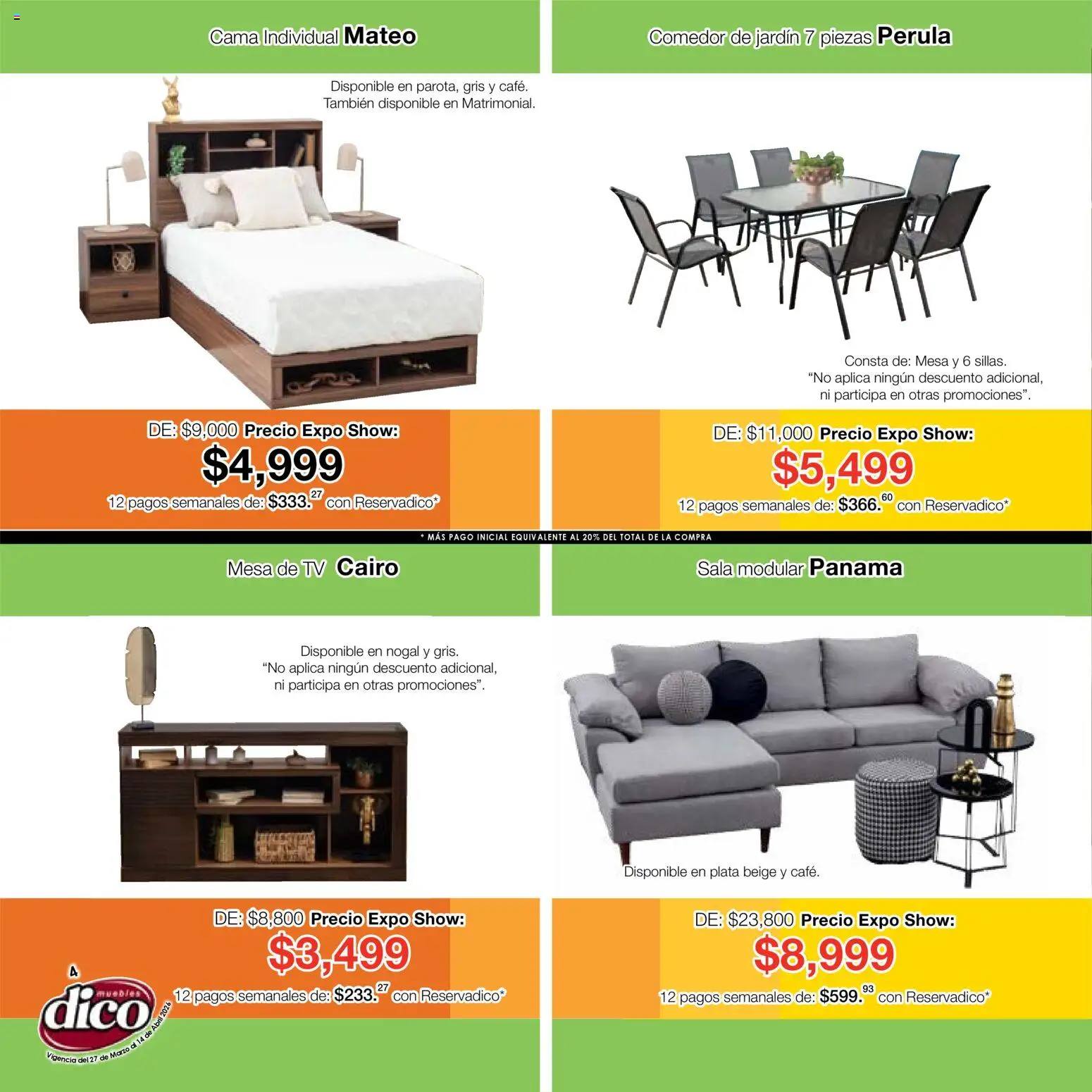 Nuevas ofertas de Muebles Dico válidas en toda la República Mexicana desde el 27.03.2026. ¡Encuentra las mejores ofertas en Muebles Dico catálogo Compara, no tienes que pagar más-Expo Show! | Página: 4 | Productos: Cama, Mesa de TV, Modular, Mesa