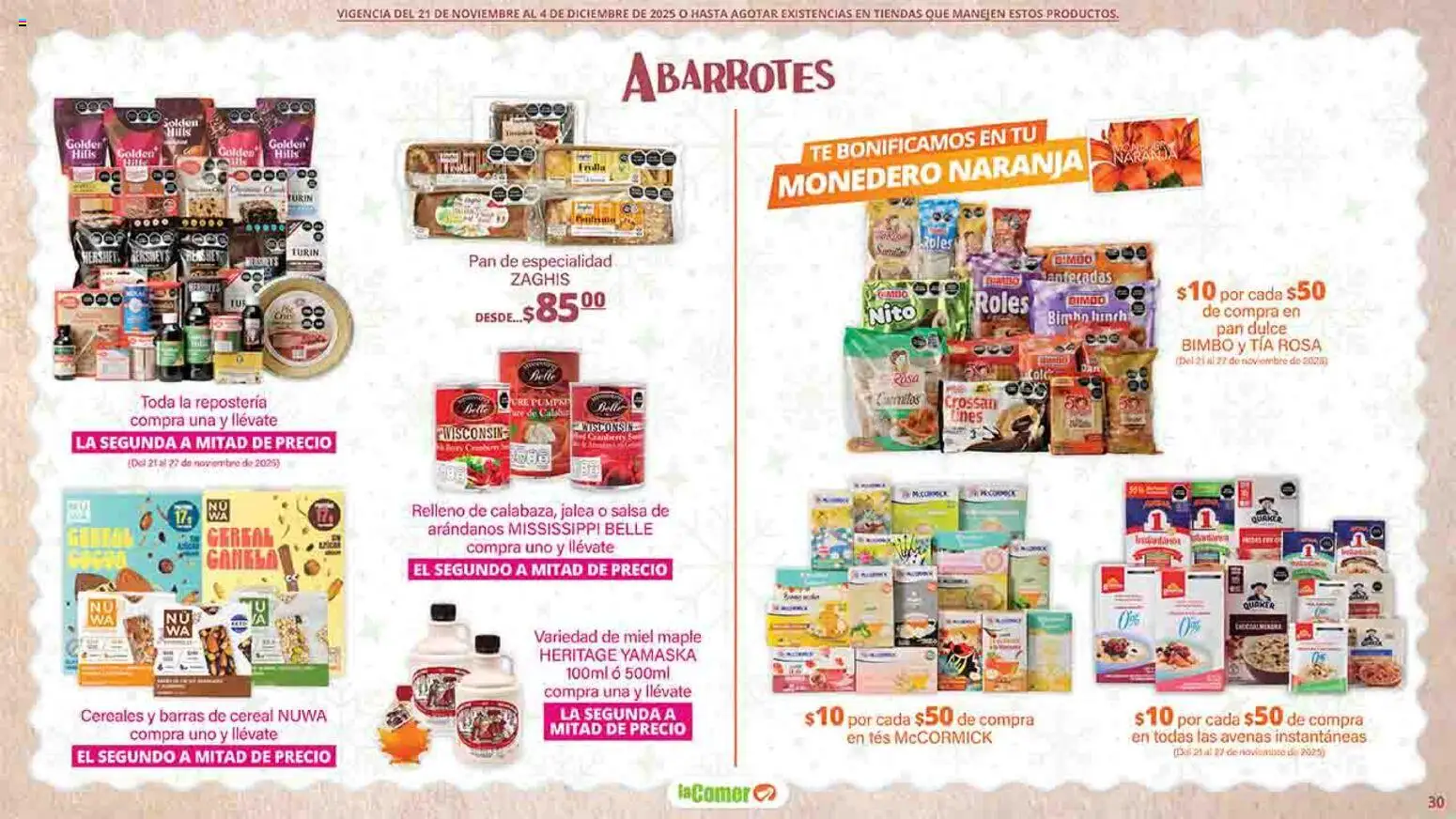 Nuevas ofertas de La Comer válidas en toda la República Mexicana desde el 21.11.2025. ¡Encuentra las mejores ofertas en La Comer folleto Felices Fiestas! | Página: 30 | Productos: Pan, Arándanos, Cereales, Té