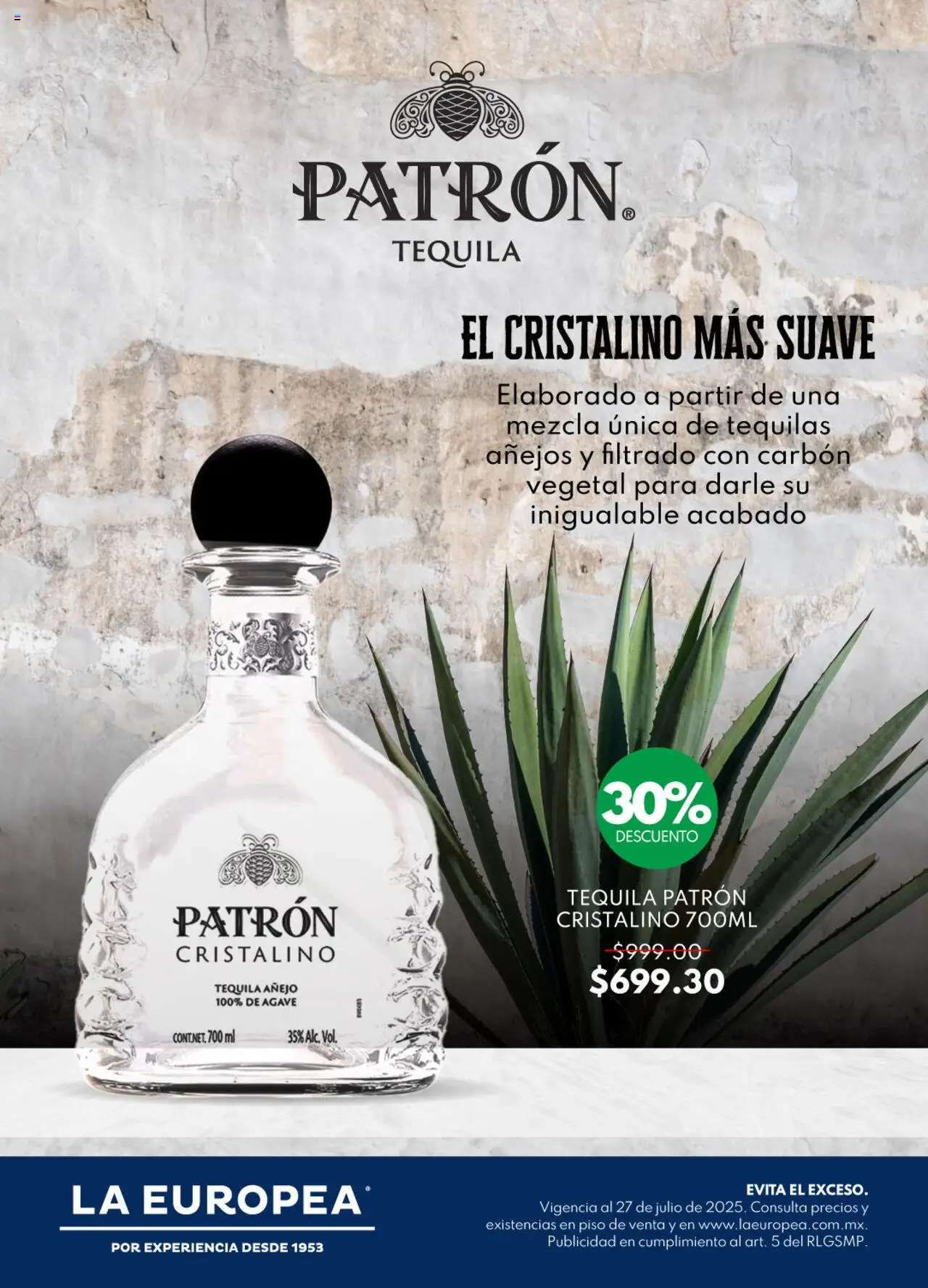Nuevas ofertas de La Europea válidas en toda la República Mexicana desde el 25.07.2025. ¡Encuentra las mejores ofertas en La Europea Catálogo Patrón Cristalino! | Página: 1 | Productos: Tequila