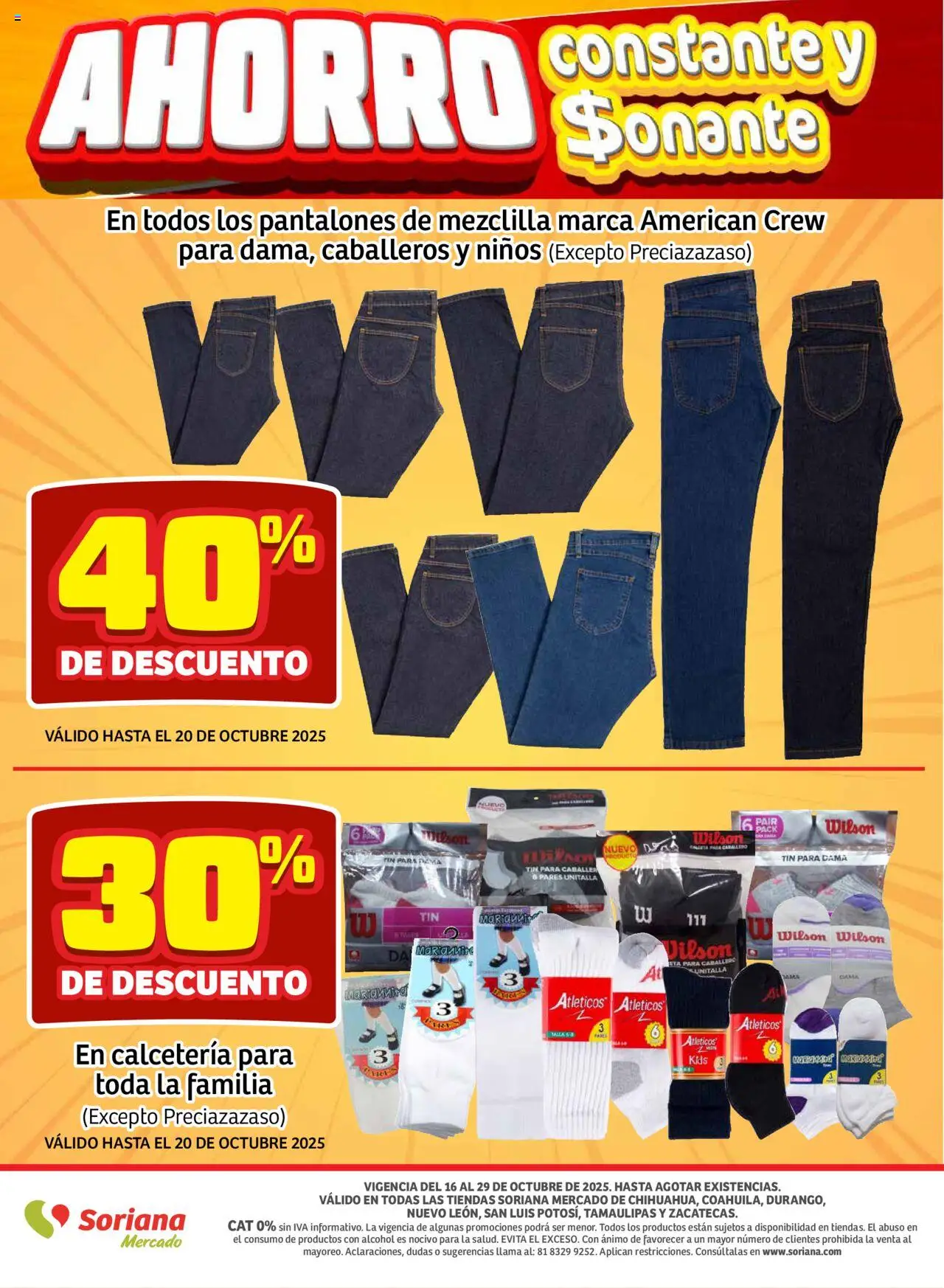 Nuevas ofertas de Soriana válidas en toda la República Mexicana desde el 16.10.2025. ¡Encuentra las mejores ofertas en Soriana - Pesito Valedor Mercado: Chih, Coah, Dur, NL, SLP, Tamps, Zac! | Página: 29 | Productos: Pantalones, Pantalones de mezclilla