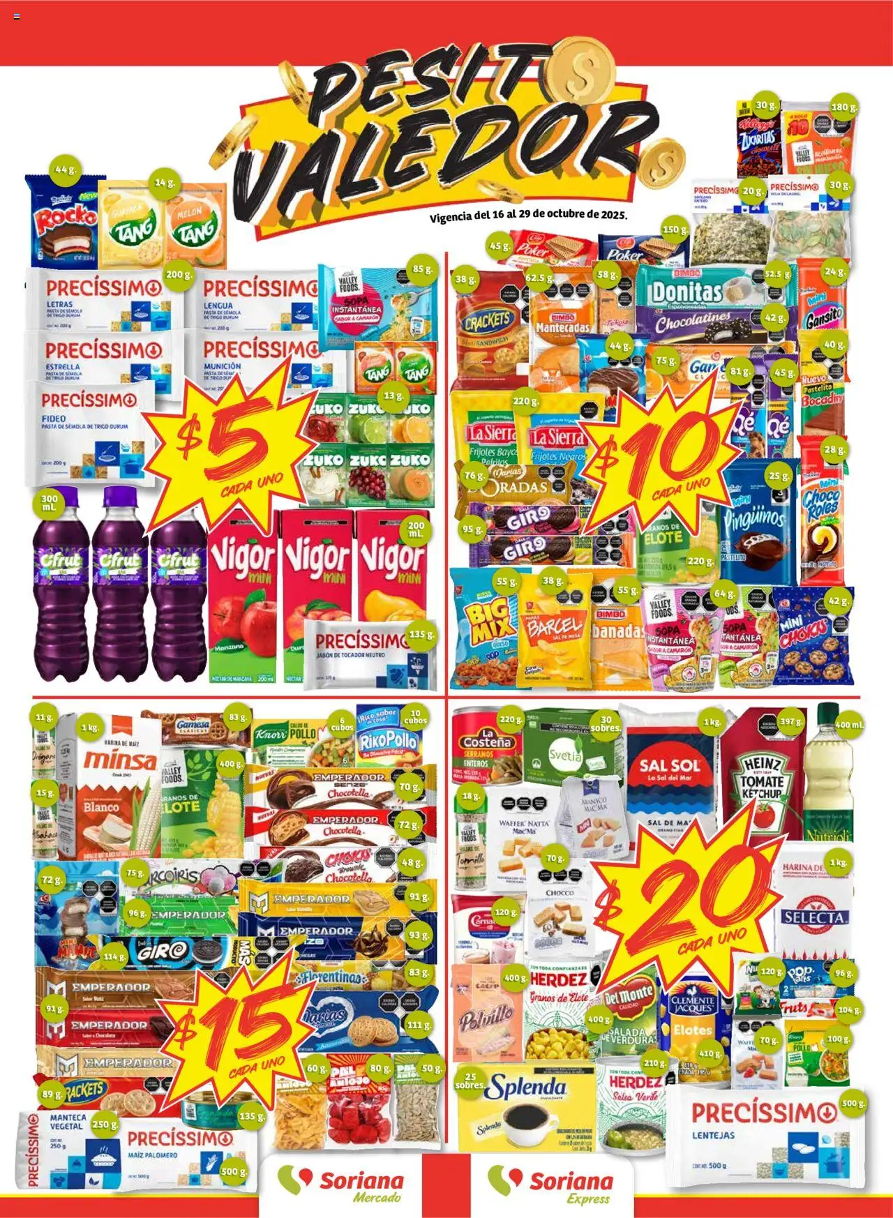 Nuevas ofertas de Soriana válidas en toda la República Mexicana desde el 16.10.2025. ¡Encuentra las mejores ofertas en Soriana - Pesito Valedor Mercado: Nay, Sin, Son! | Página: 1 | Productos: Pollo, Lentejas, Sopa, Chocolate