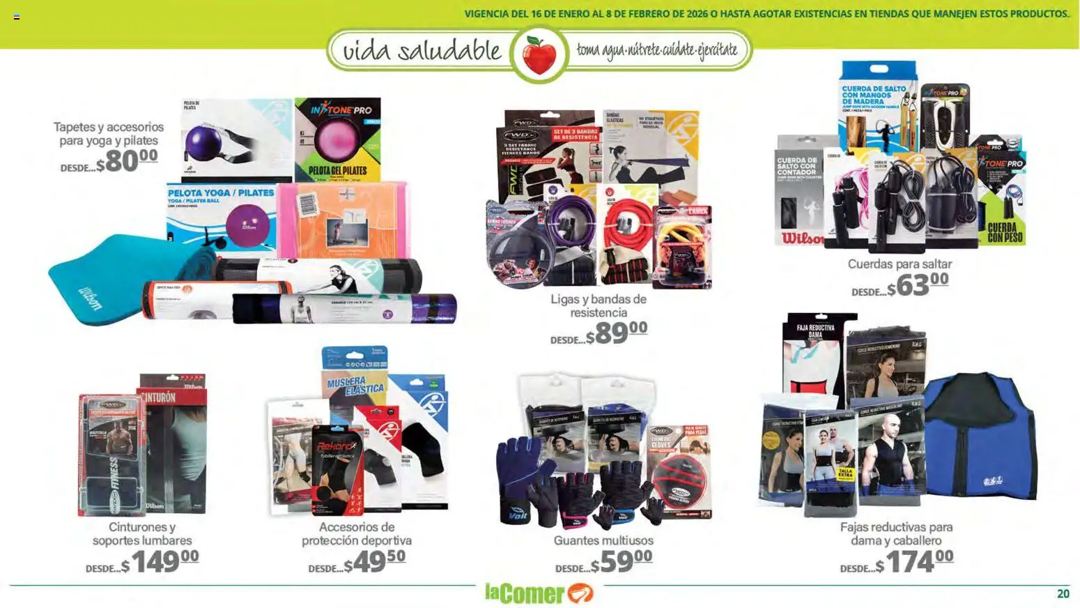 Nuevas ofertas de La Comer válidas en toda la República Mexicana desde el 16.01.2026. ¡Encuentra las mejores ofertas en La Comer folleto Vida Saludable! | Página: 20 | Productos: Cuerda, Guantes, Pelota, Agua