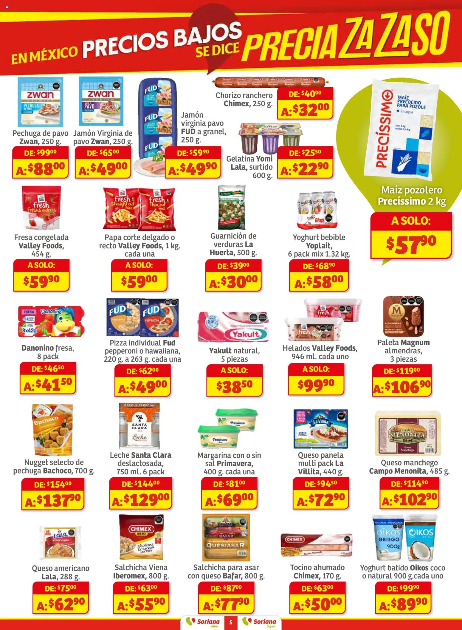 Nuevas ofertas de Soriana válidas en toda la República Mexicana desde el 11.12.2025. ¡Encuentra las mejores ofertas en Soriana - Preciazazaso Híper: Edo Mex, Gro, Hgo, Mor, Pue, Qto, Tlax, Ver! | Página: 5 | Productos: Maíz, Papa, Tocino, Chorizo