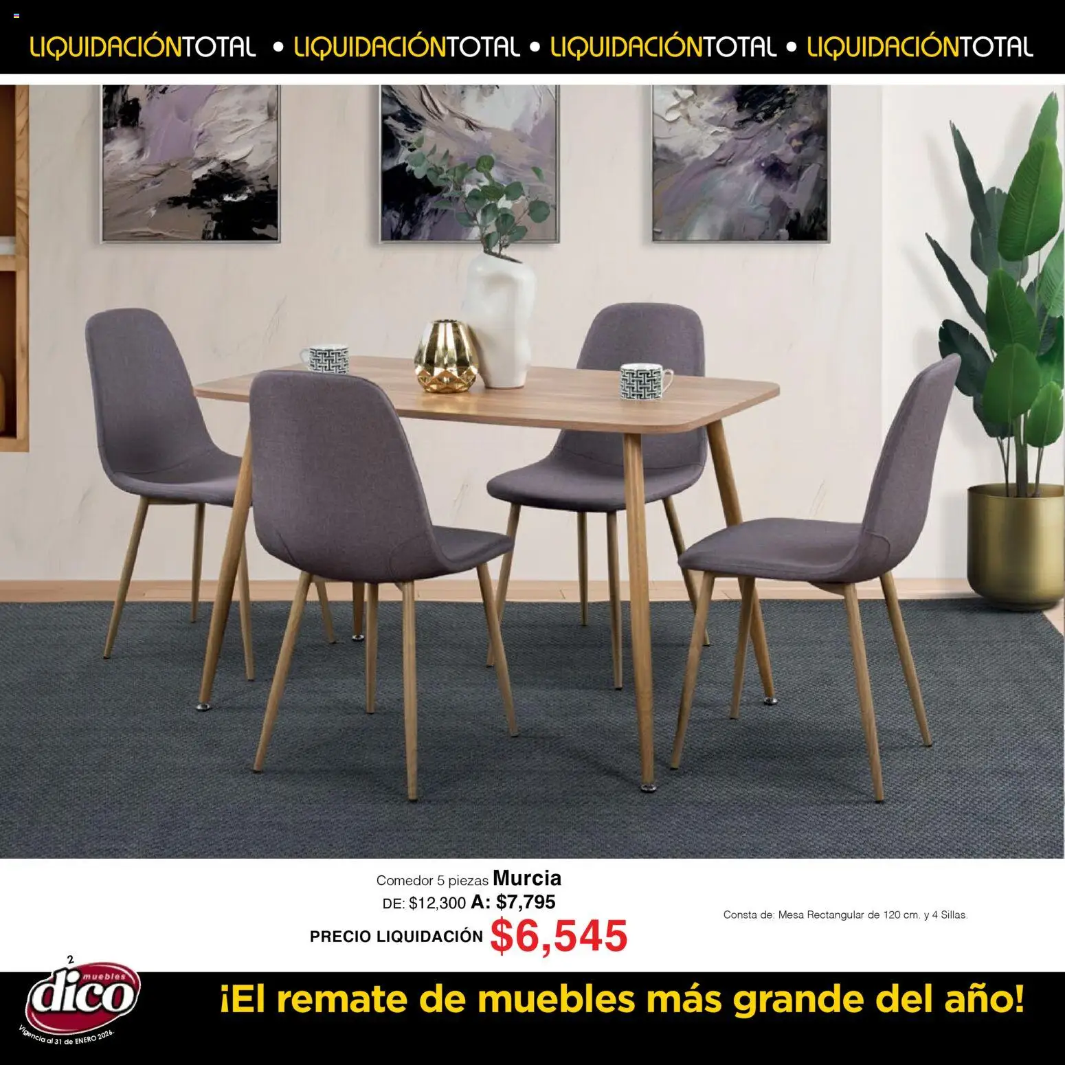 Nuevas ofertas de Muebles Dico válidas en toda la República Mexicana desde el 01.01.2026. ¡Encuentra las mejores ofertas en Muebles Dico catálogo Liquidación Total! | Página: 2 | Productos: Mesa
