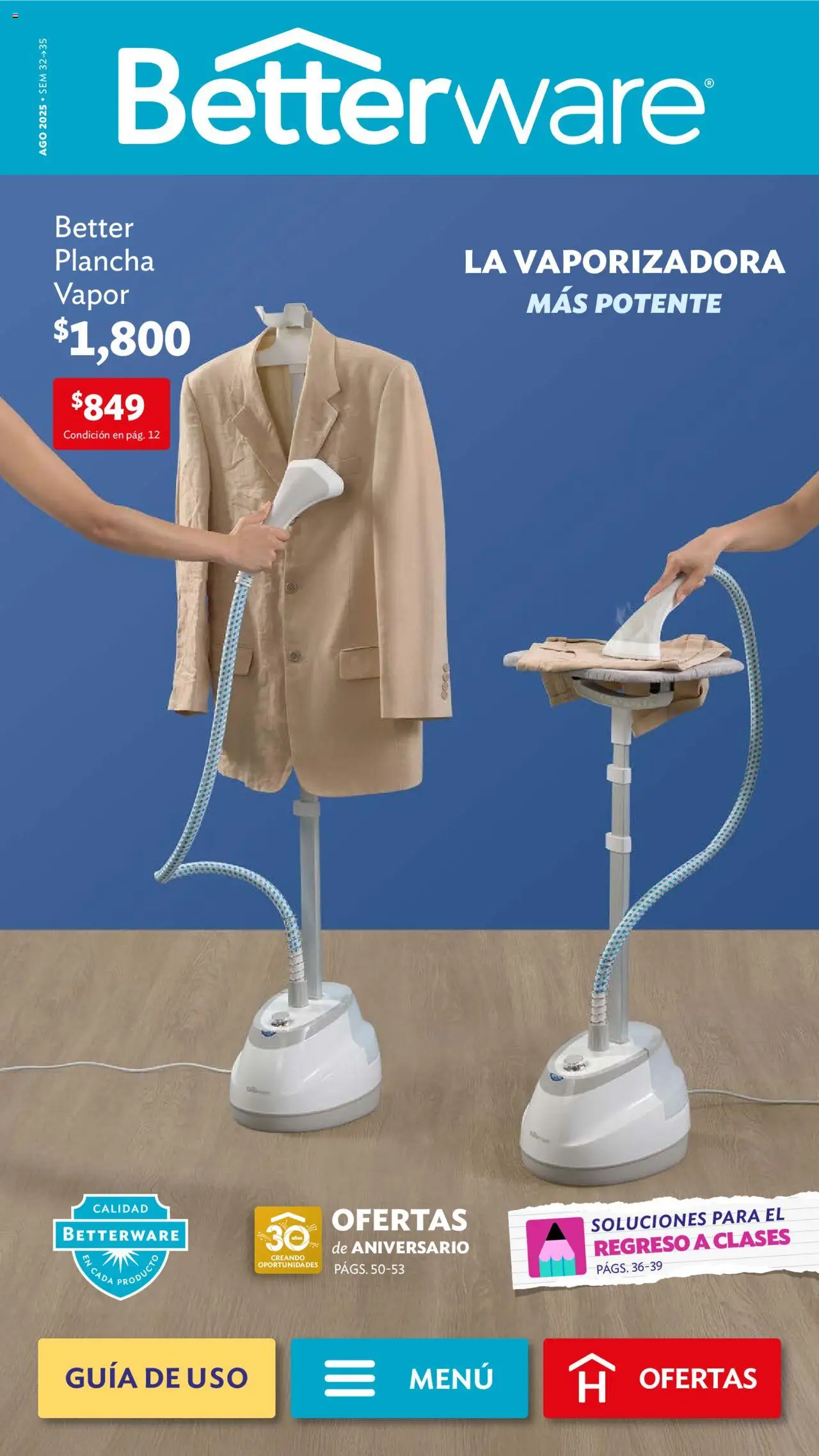 Nuevas ofertas de Betterware válidas en toda la República Mexicana desde el 04.08.2025. ¡Encuentra las mejores ofertas en Betterware - Campaña 8 2025! | Página: 1 | Productos: Plancha