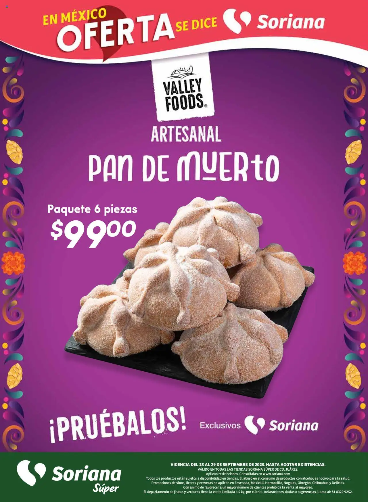 Nuevas ofertas de Soriana válidas en toda la República Mexicana desde el 25.09.2025. ¡Encuentra las mejores ofertas en Soriana - Fin de Semana Súper: Juárez! | Página: 5 | Productos: Pan